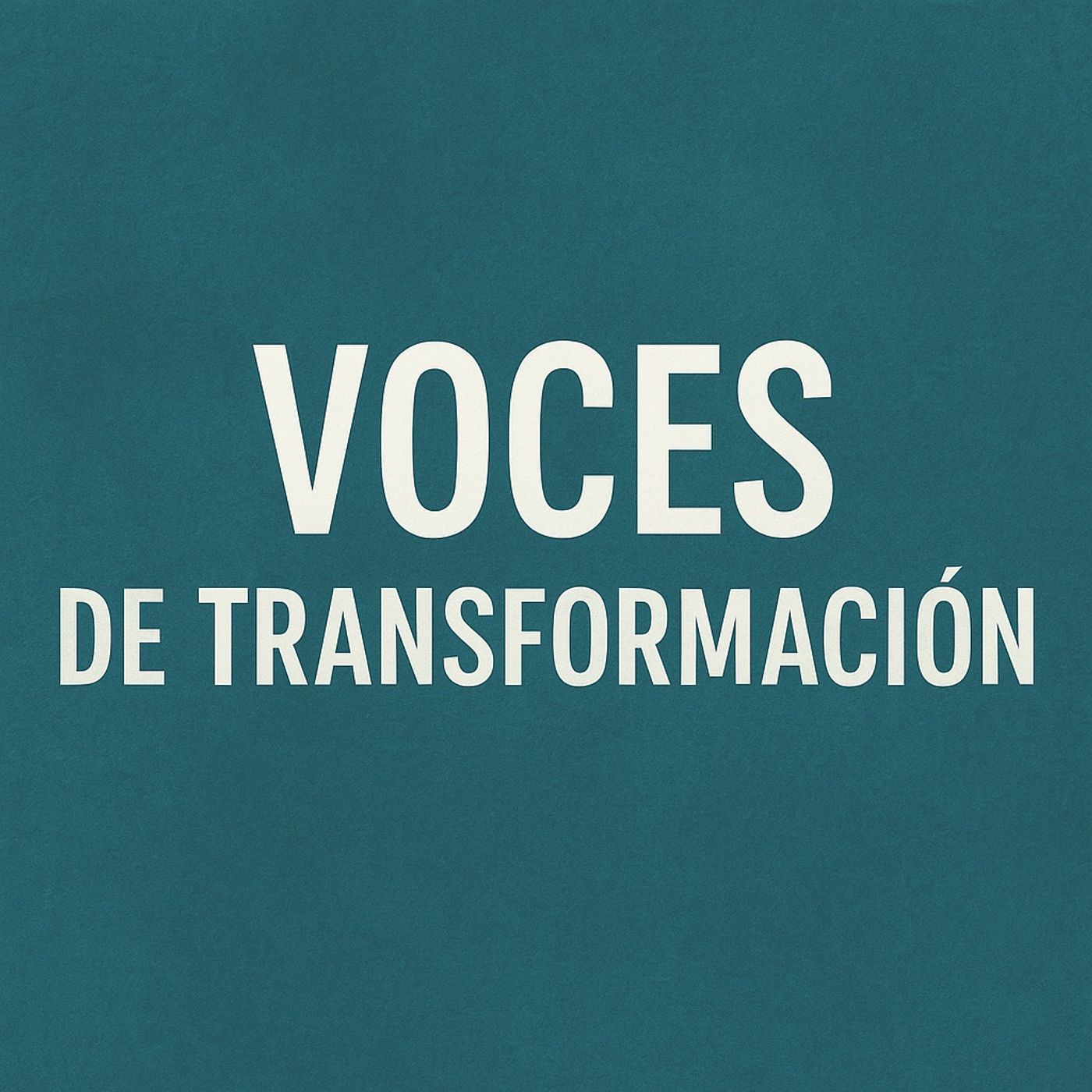 Voces de transformación