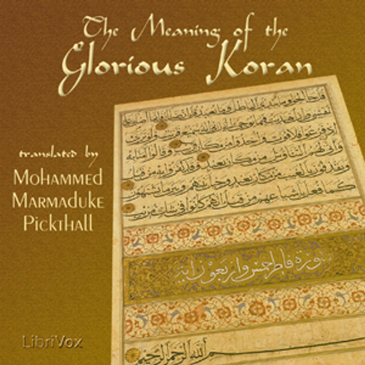Meaning of the Glorious Koran, The by  Mohammed Marmaduke Pickthall (1875 - 1936)