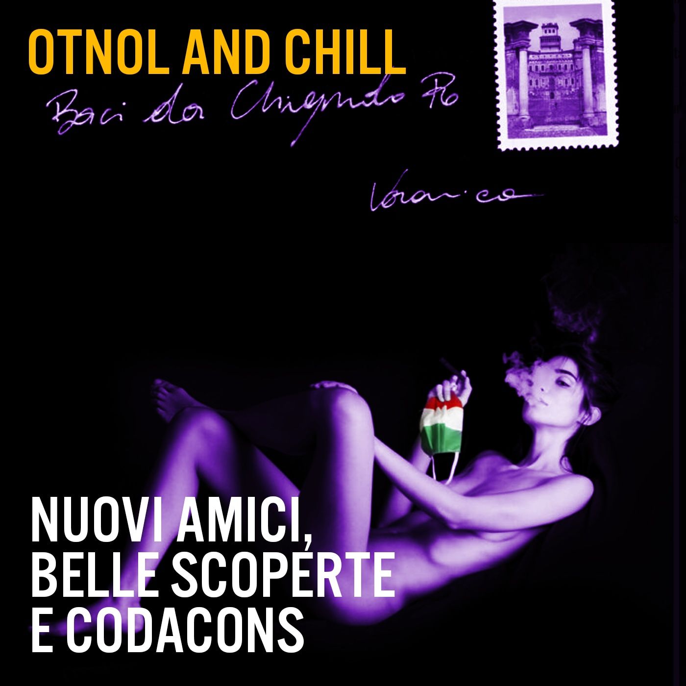 Otnol And Chill - Secret Podcast