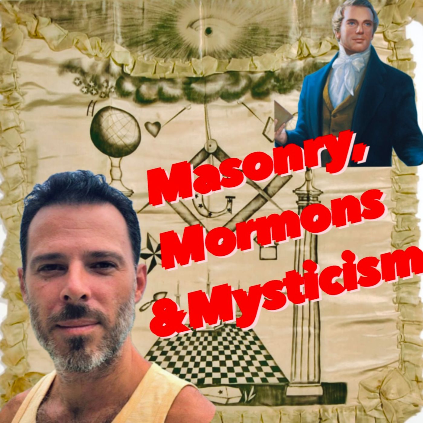 104. Masonry, Mormons and Mysticism with Chris Horlacher