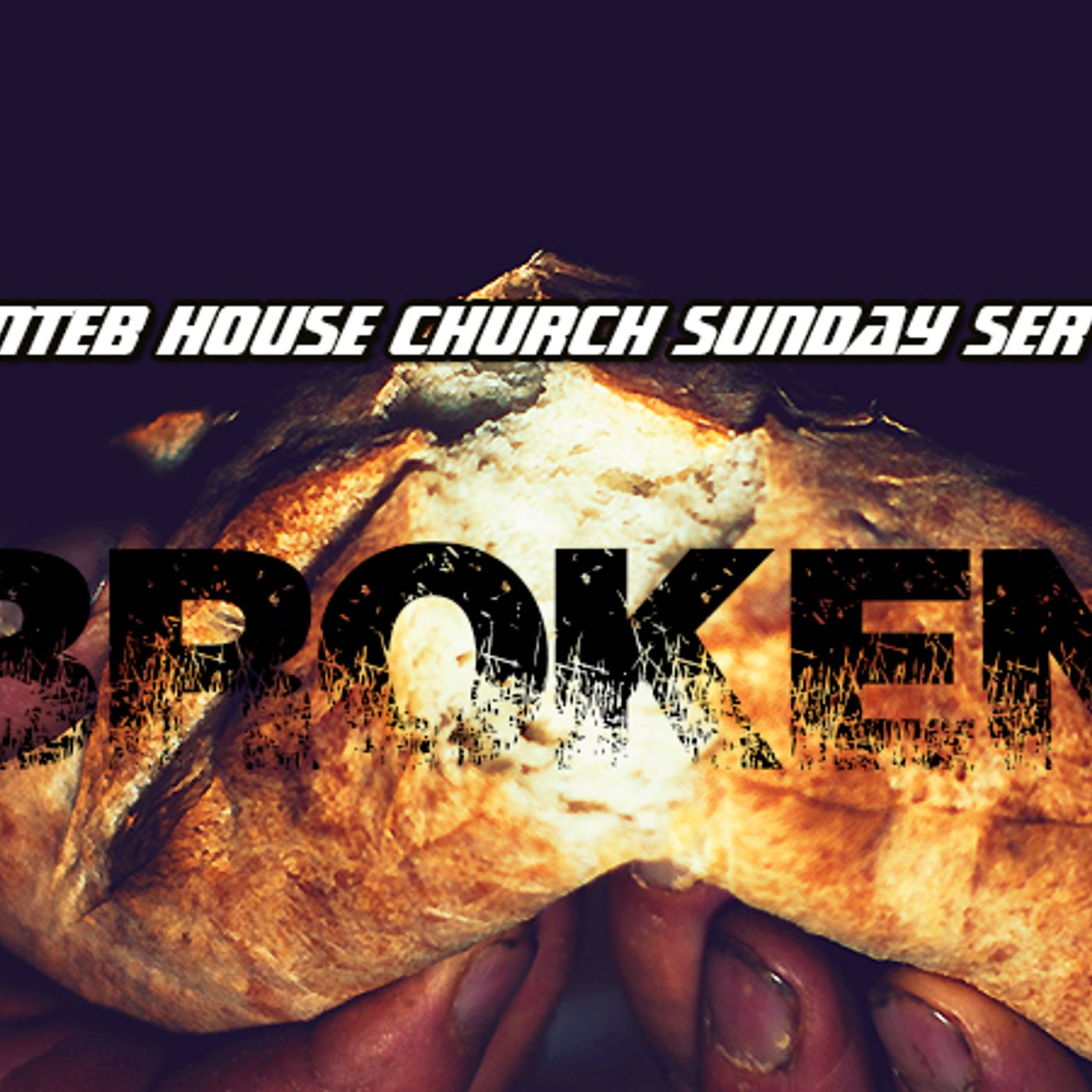 THE NTEB HOUSE CHURCH SUNDAY SERVICE: Before The Lord Jesus Can Use You, He Has To Break You episode artwork