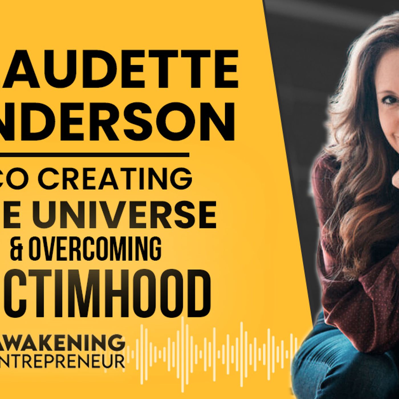 Claudette Anderson - Co Creating The Universe & Overcoming Victimhood - GNG #29 episode artwork