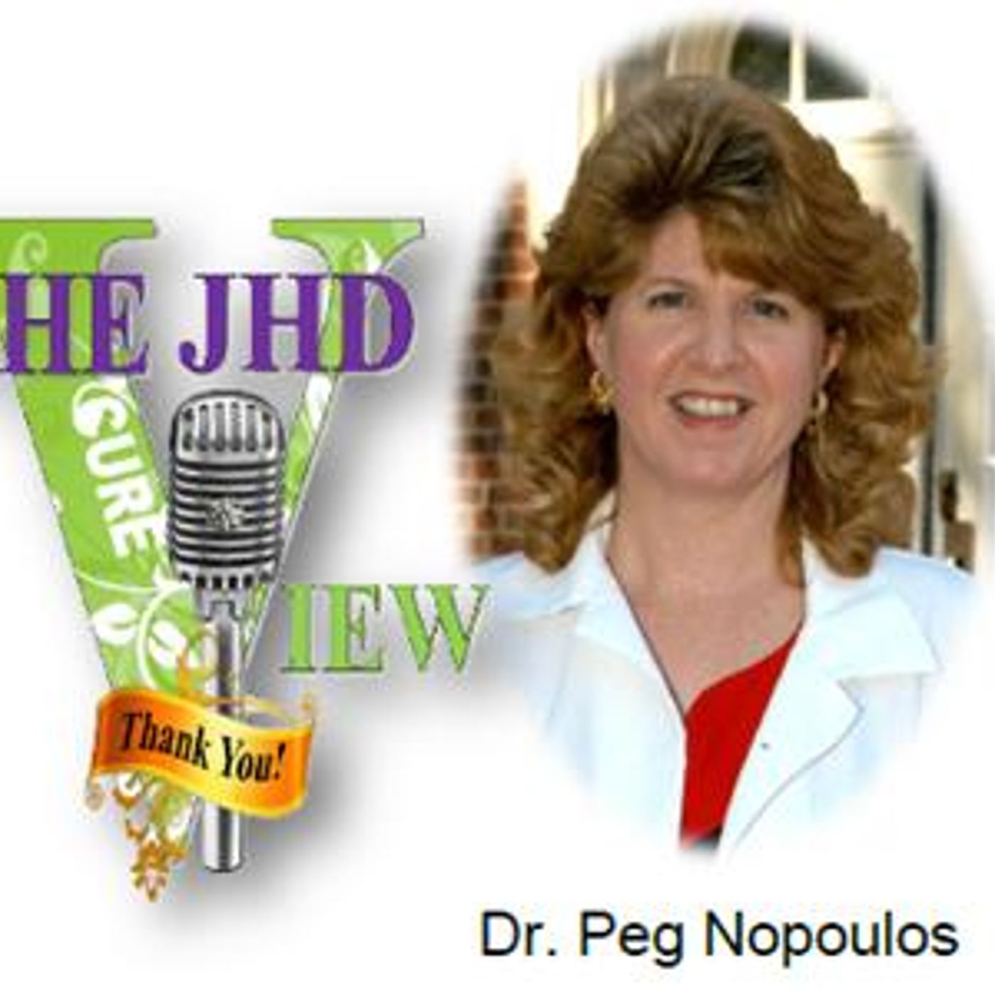 The JHD View with Dr. Peg Nopoulos episode artwork