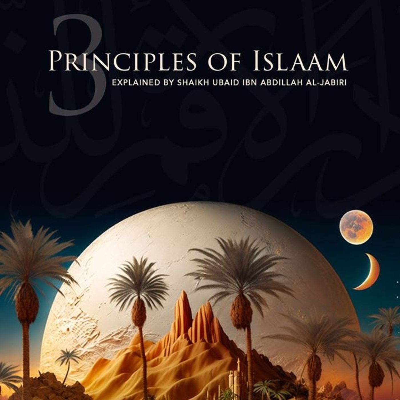 Explanation of the 3 principles of Islam