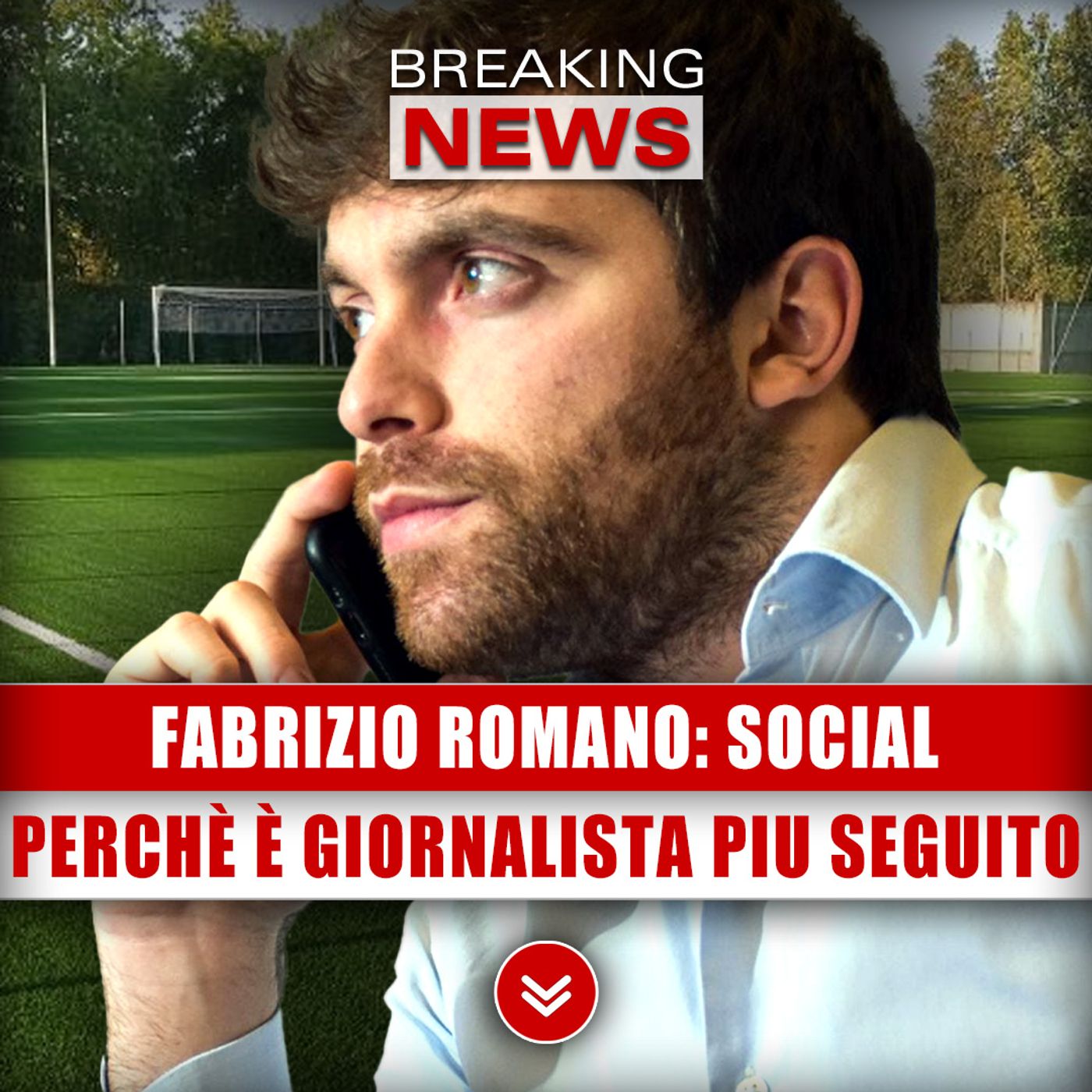 Fabrizio Romano, Social: Perchè È Il Giornalista Piu Seguito Del Momento!