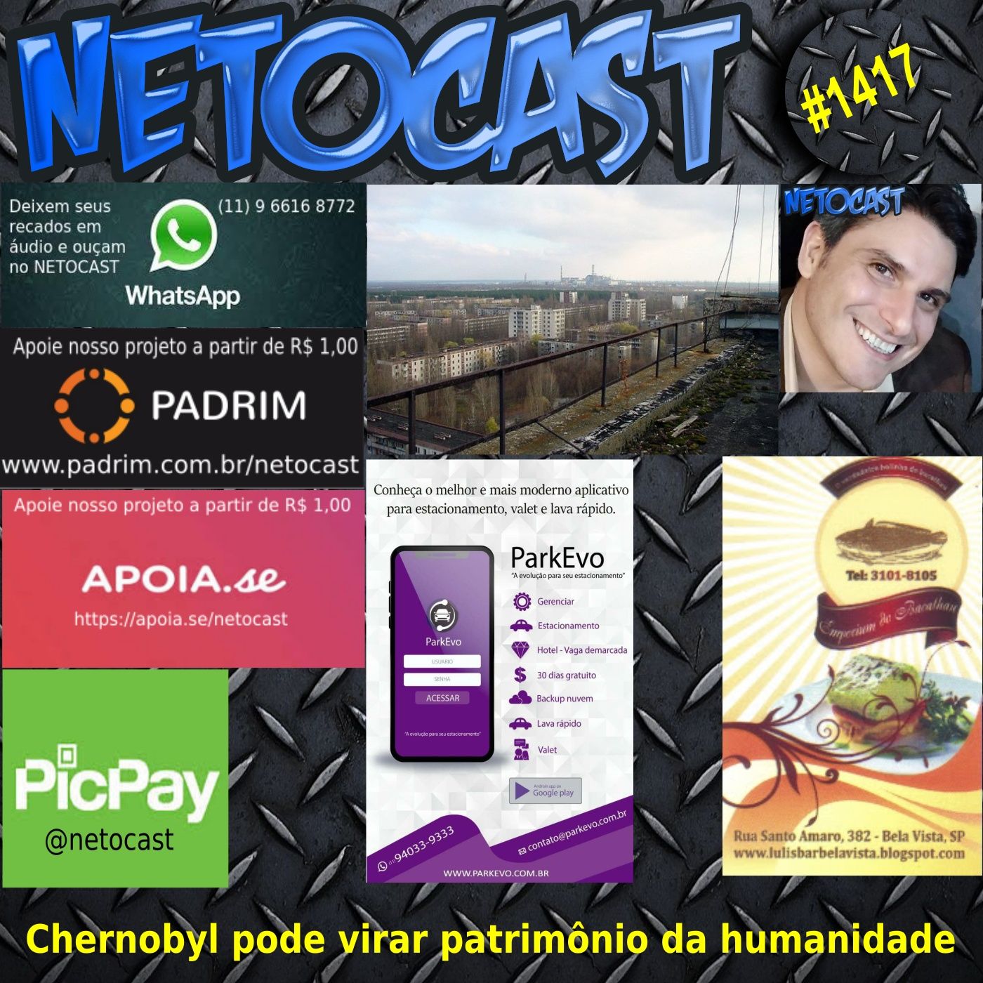 NETOCAST 1417 DE 26/04/2021 - Chernobyl pode virar Patrimônio Mundial da humanidade episode artwork