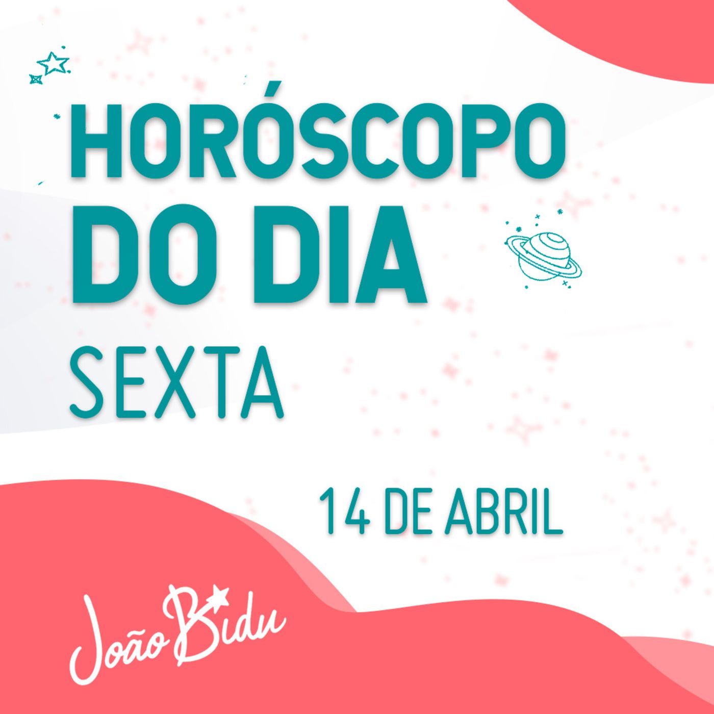 Horóscopo do Dia 14 de Abril com João Bidu - Sexta episode artwork
