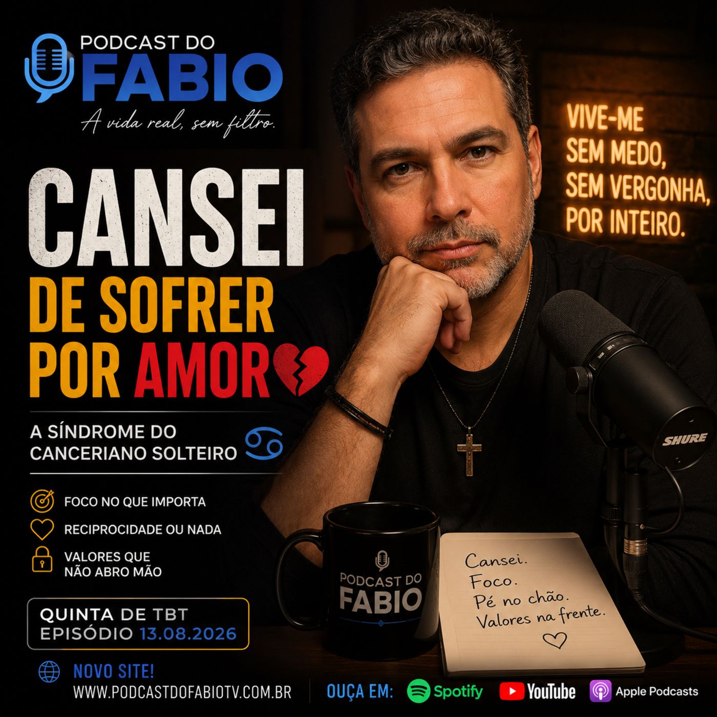 13 de Agosto de 2026 - CANSEI DE SOFRER POR AMOR: A SÍNDROME DO CANCERIANO SOLTEIRO