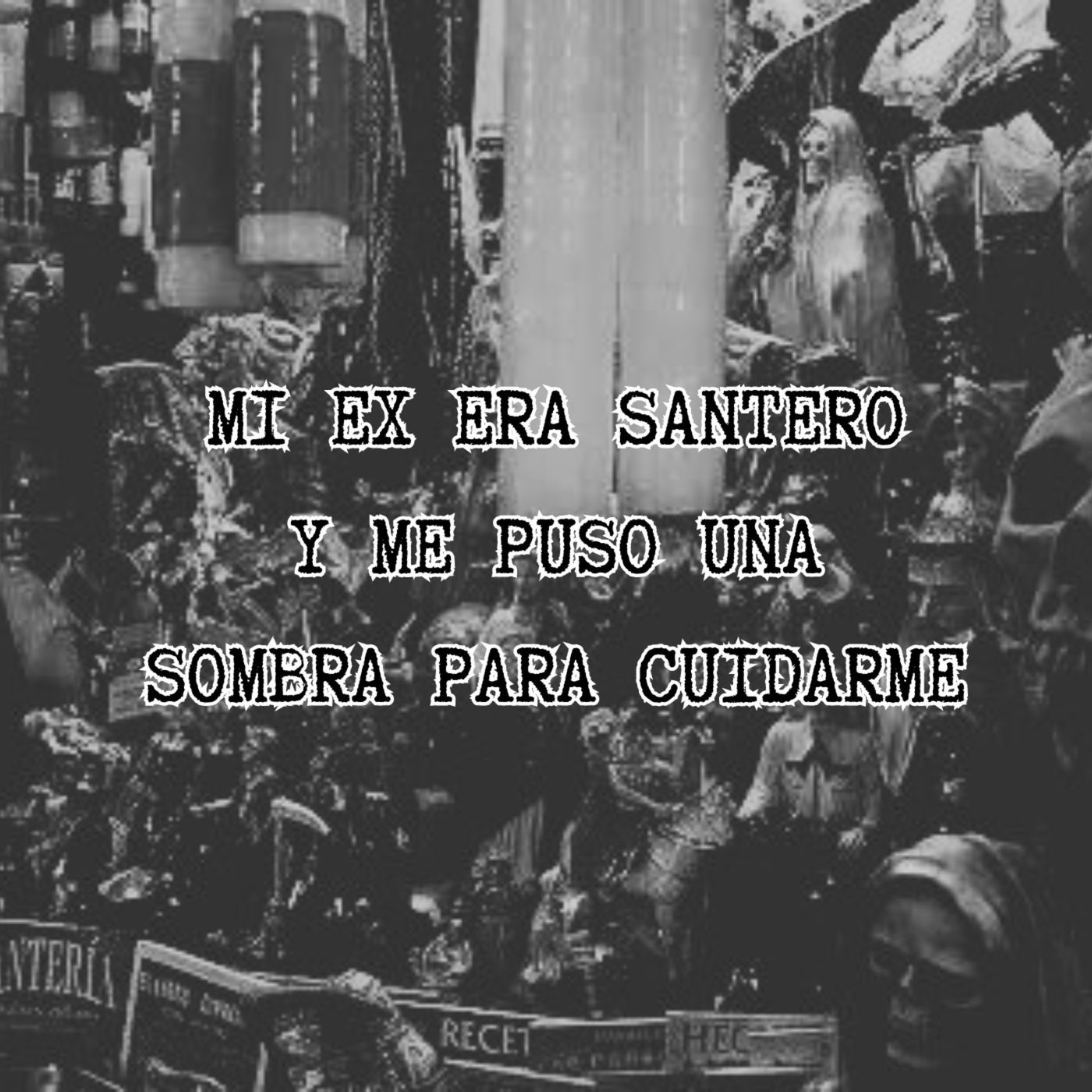 LA SOMBRA QUE ME CUIDA