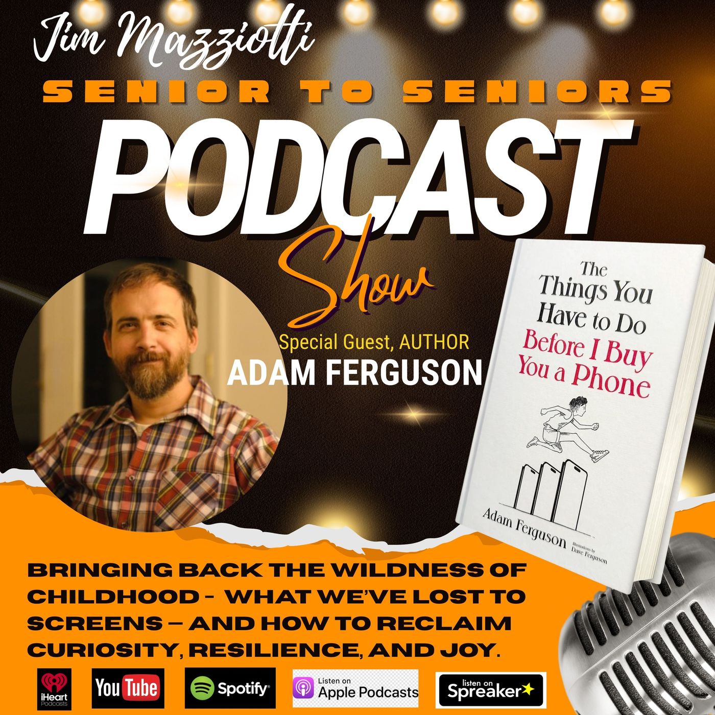 The Things You Have To Do Before I Buy You A Phone - Adam Ferguson - Senior To Seniors