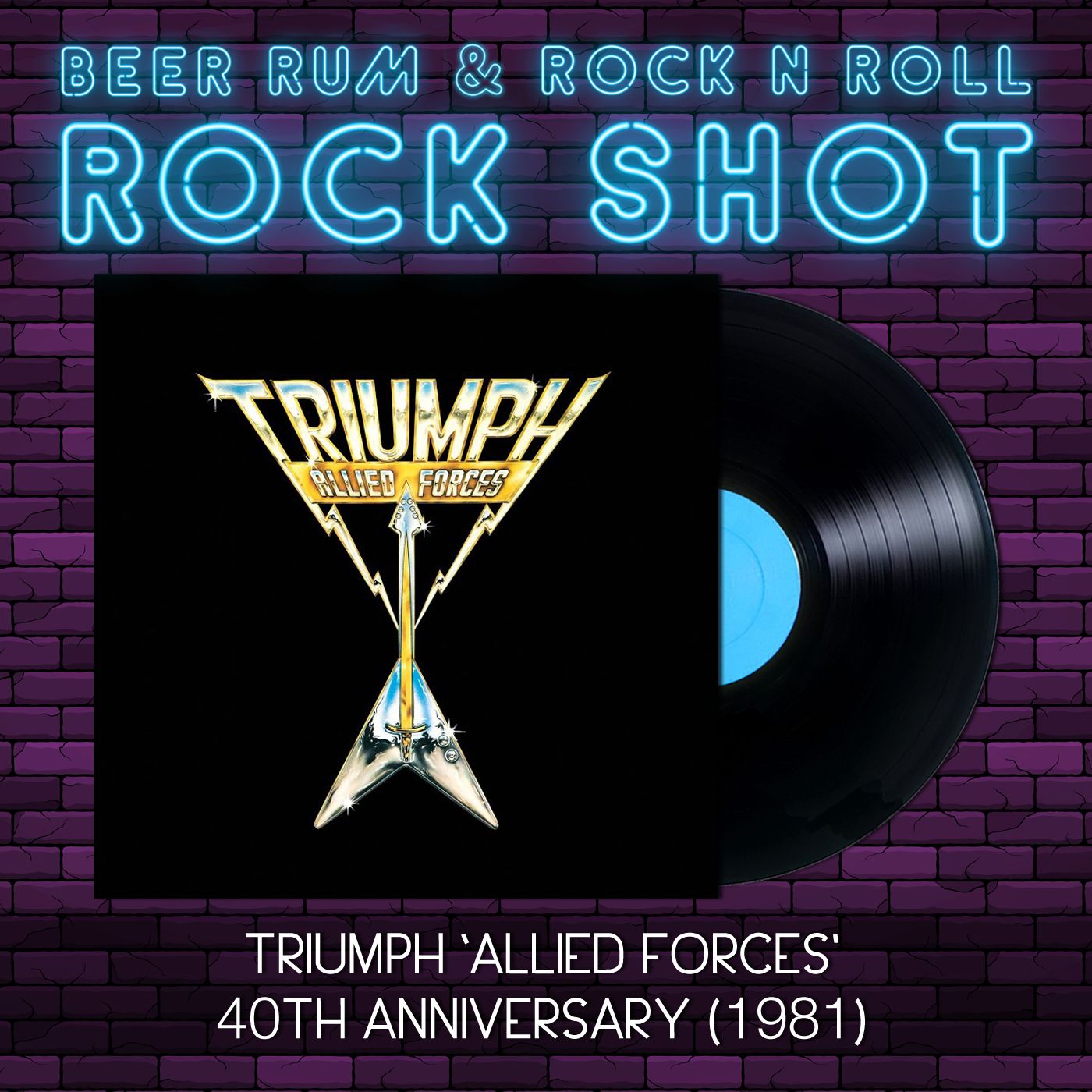 Rock Shot | TRIUMPH 'ALLIED FORCES' 40TH ANNIVERSARY episode artwork