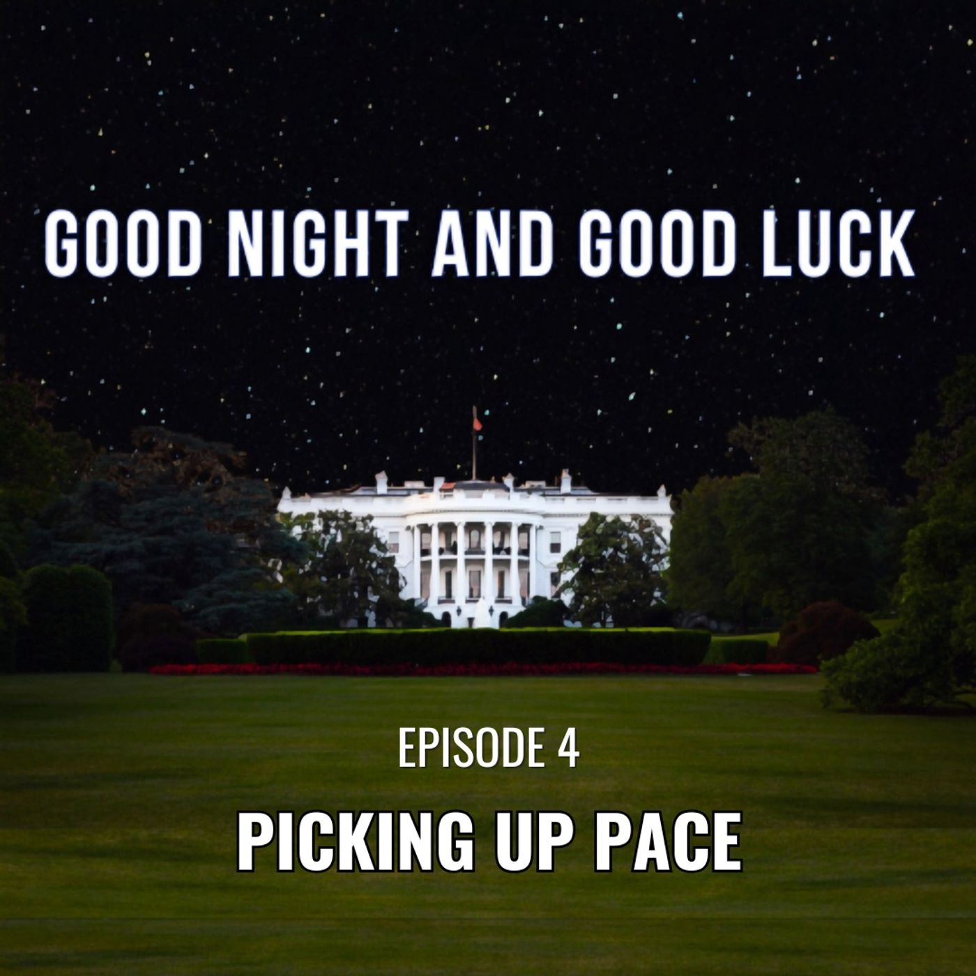 Good Night and Good Luck