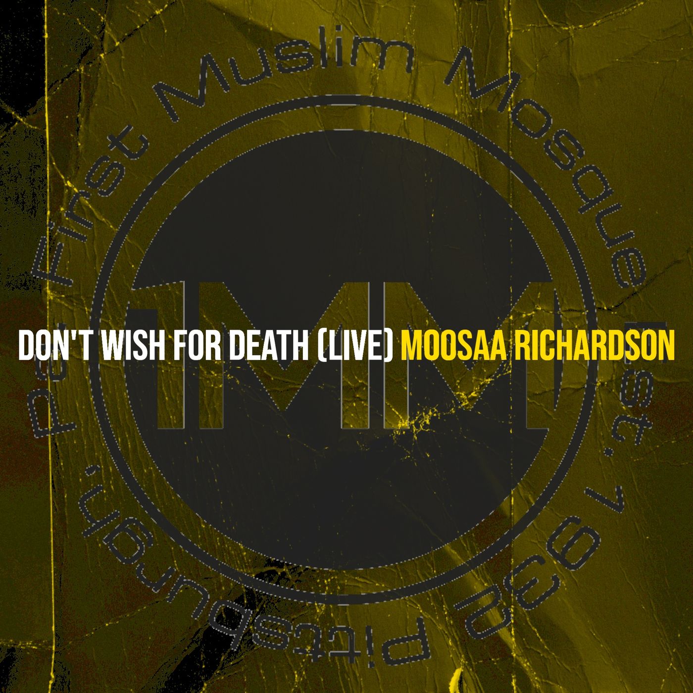 108: Not Wishing For Death (Hadeeth 40, Part 1 of 2) episode artwork