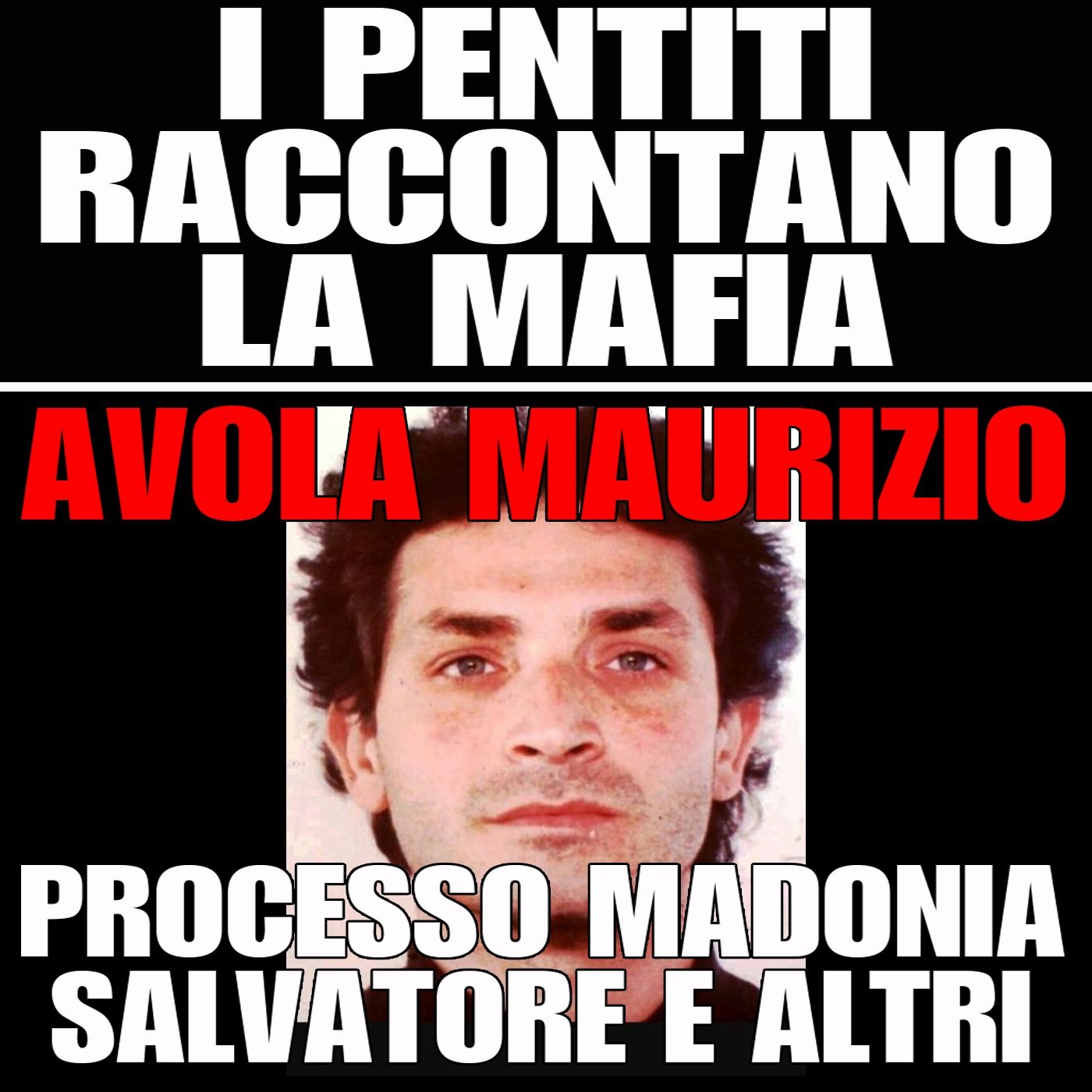 I pentiti raccontano la mafia