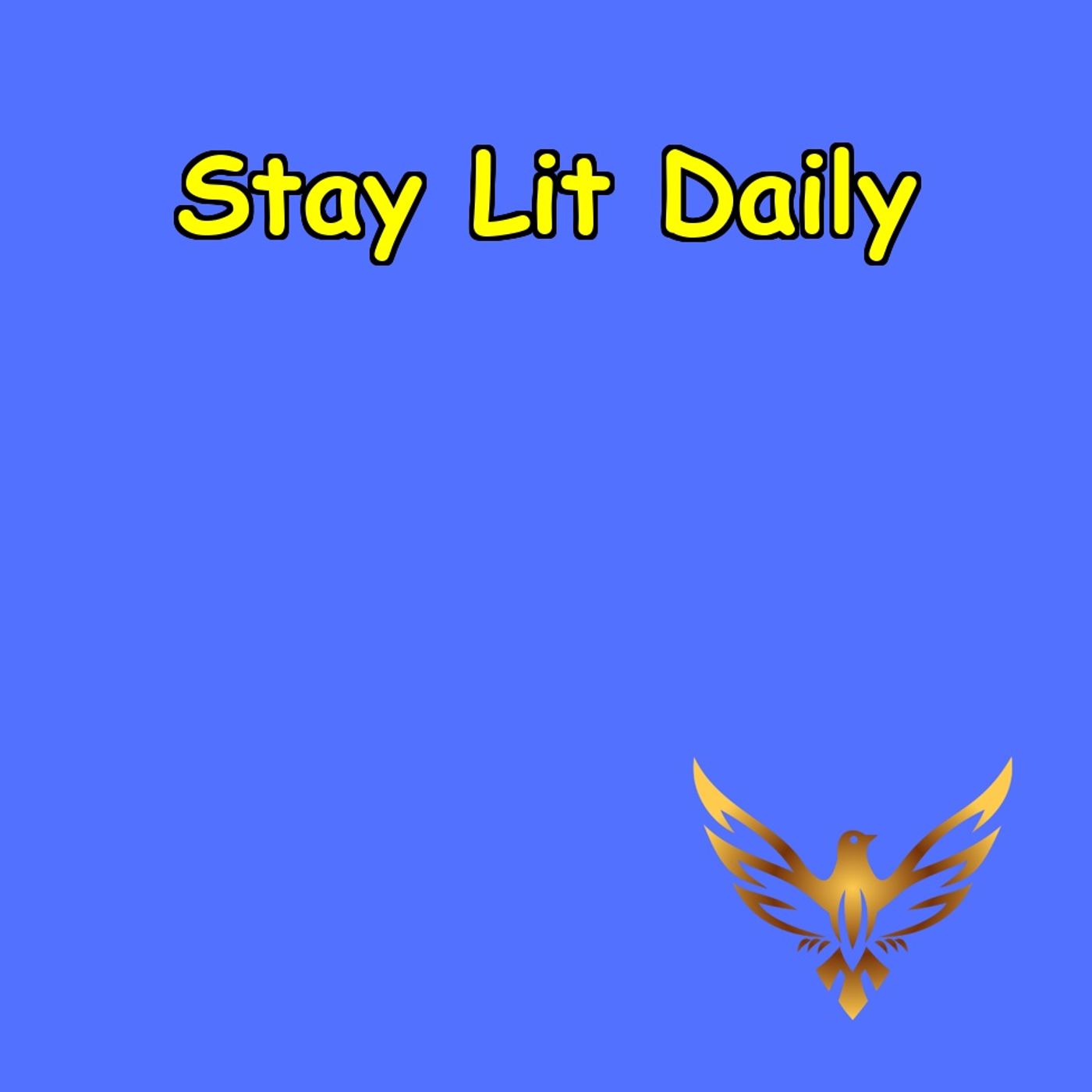 Stay Lit Daily | Pep Talks for Bold Moves