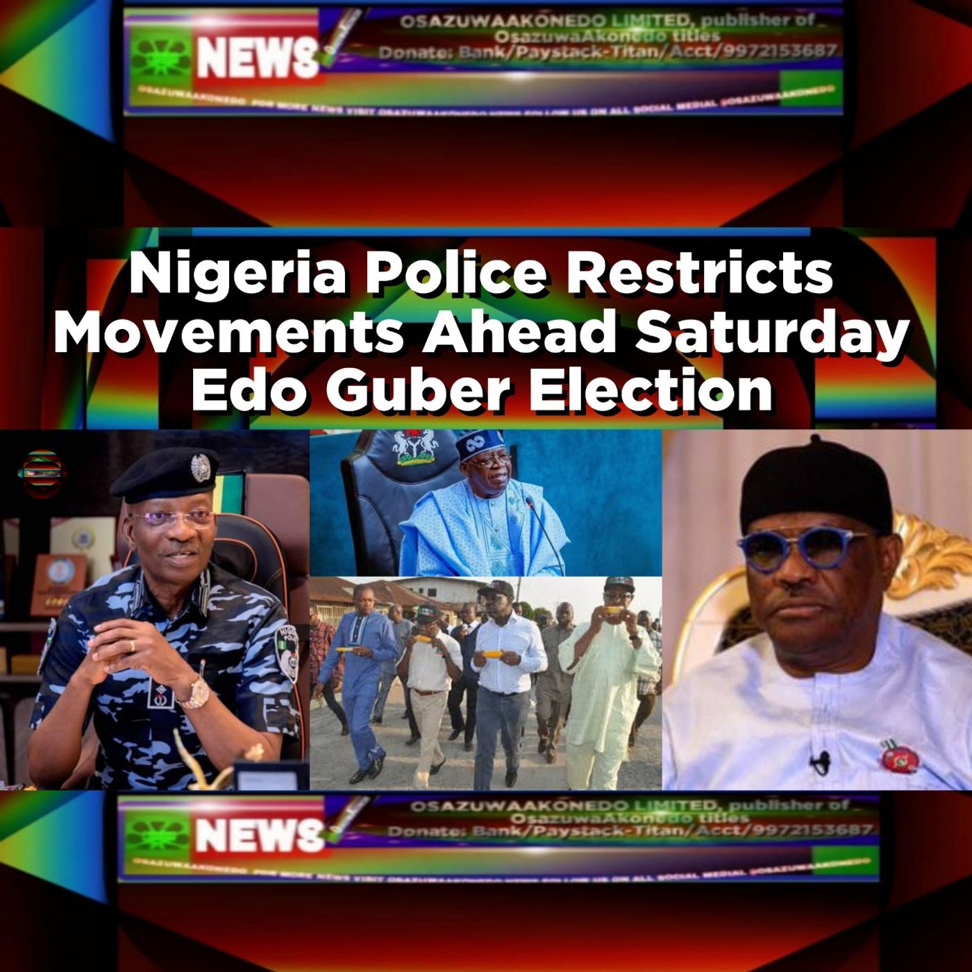 Nigeria Police Restricts Movements Ahead Saturday Edo Guber Election ~ OsazuwaAkonedo episode artwork