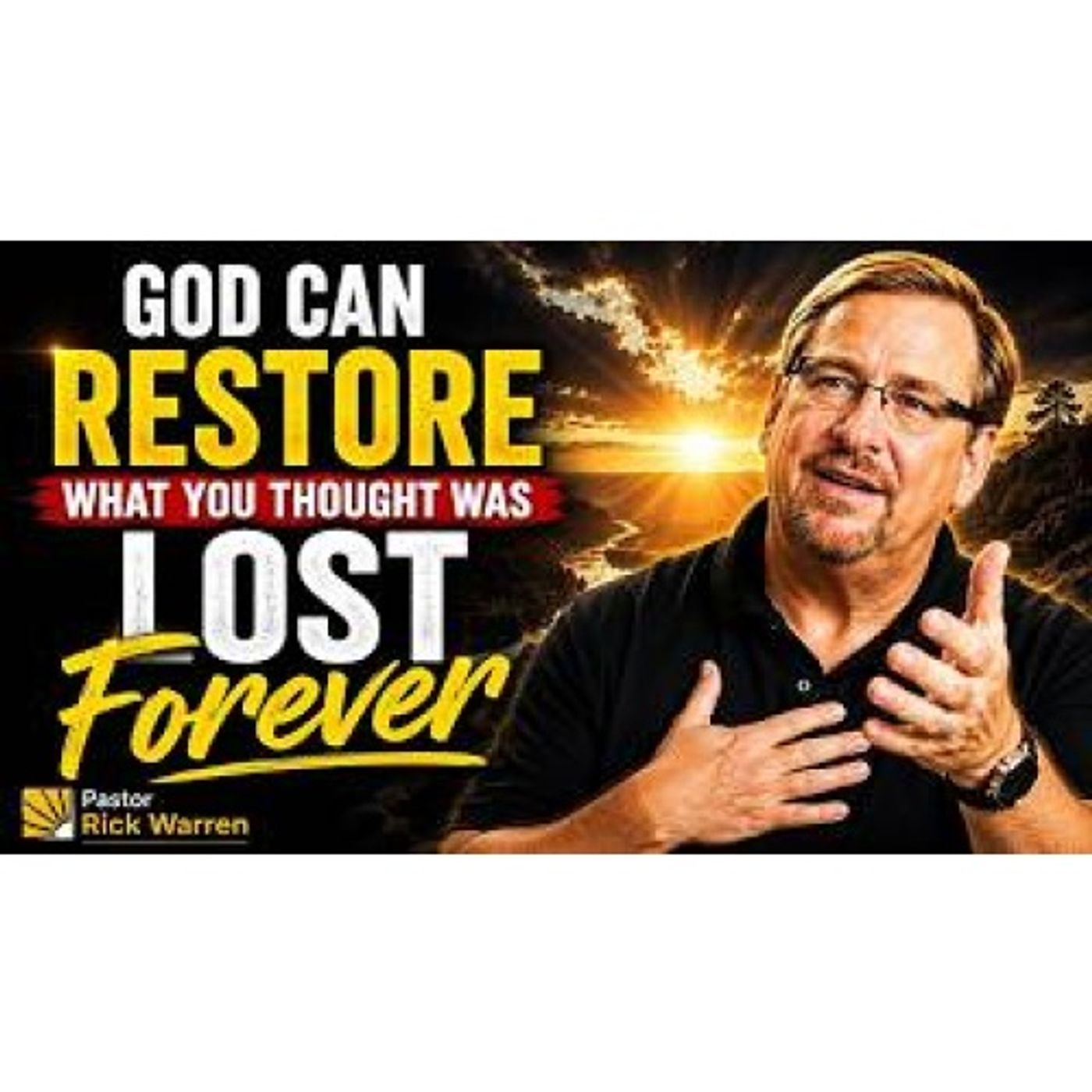 - Rick Warren teachings _ God Can Restore What You Thought Was Lost Forever _ Morning Prayer Best