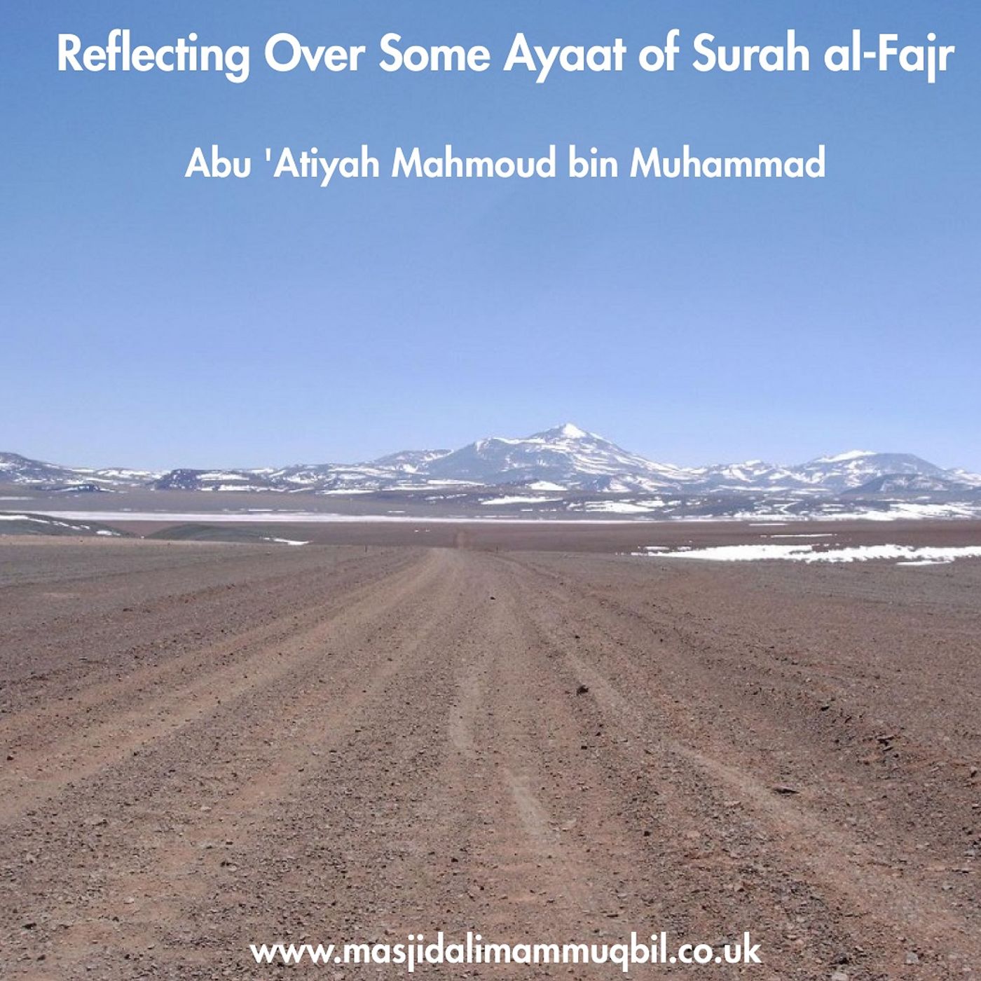 Reflecting Over Some Ayaat of Surah al-Fajr | Abu 'Atiyah Mahmoud bin Muhammad episode artwork
