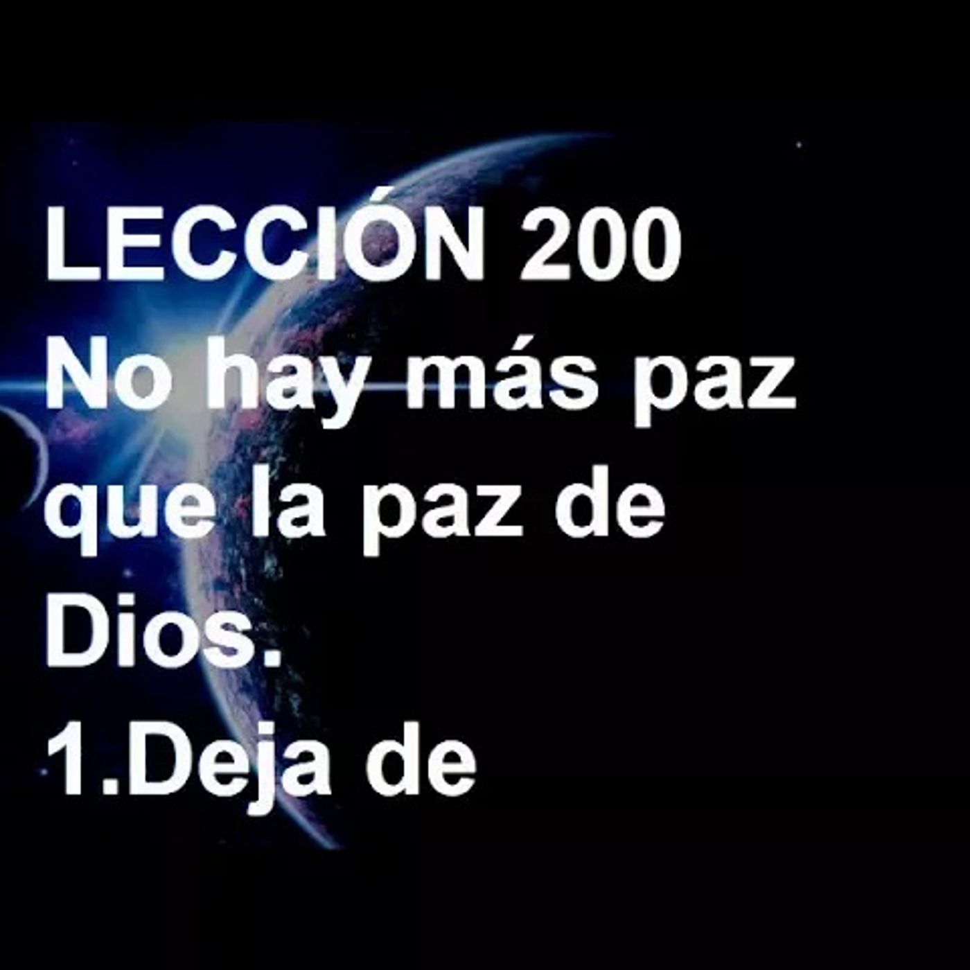 LECCIÓN 200 - Libro de Ejercicios. Un Curso de Milagros (Audiolibro) episode artwork