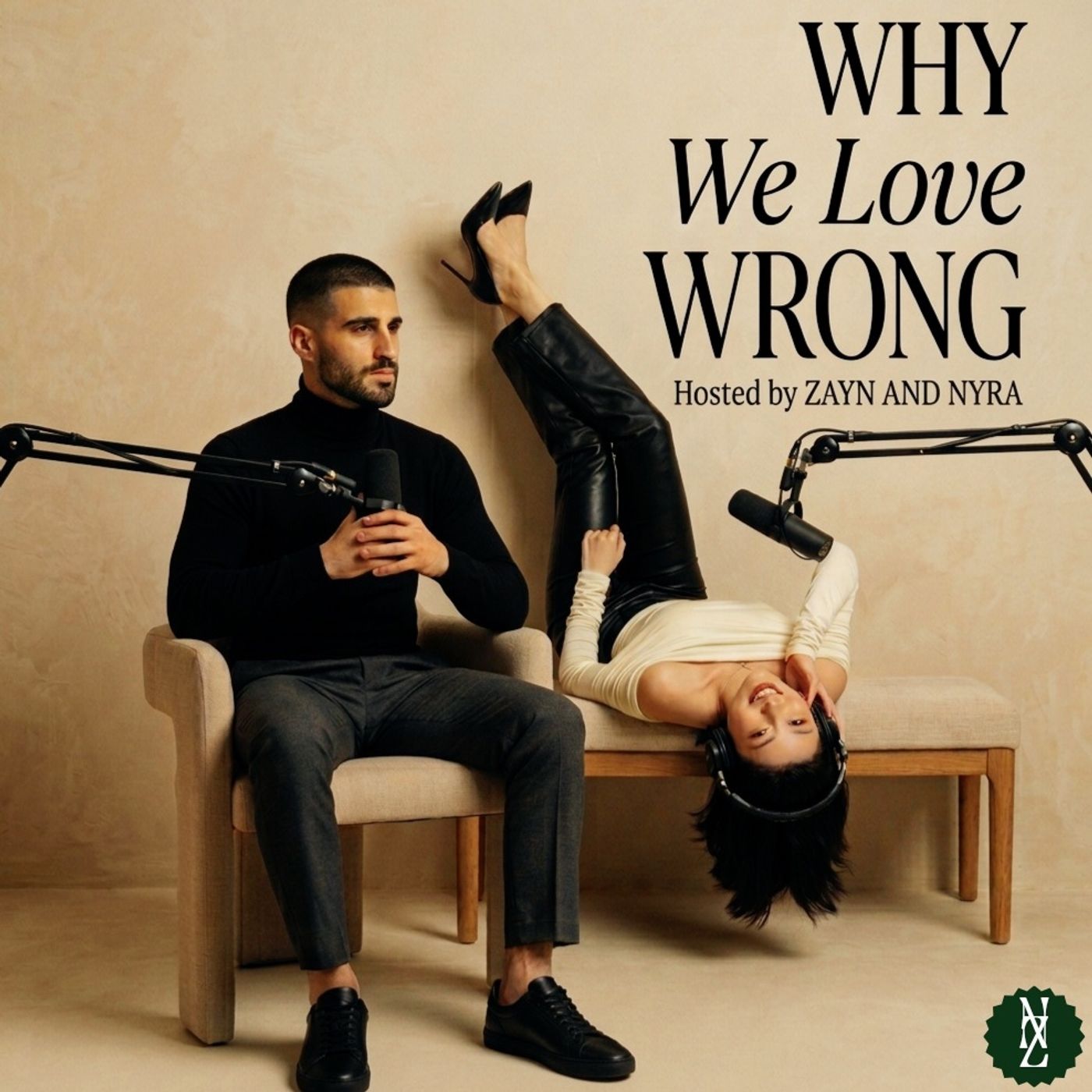 Why We Love Wrong With ZAYN & NYRA podcast artwork