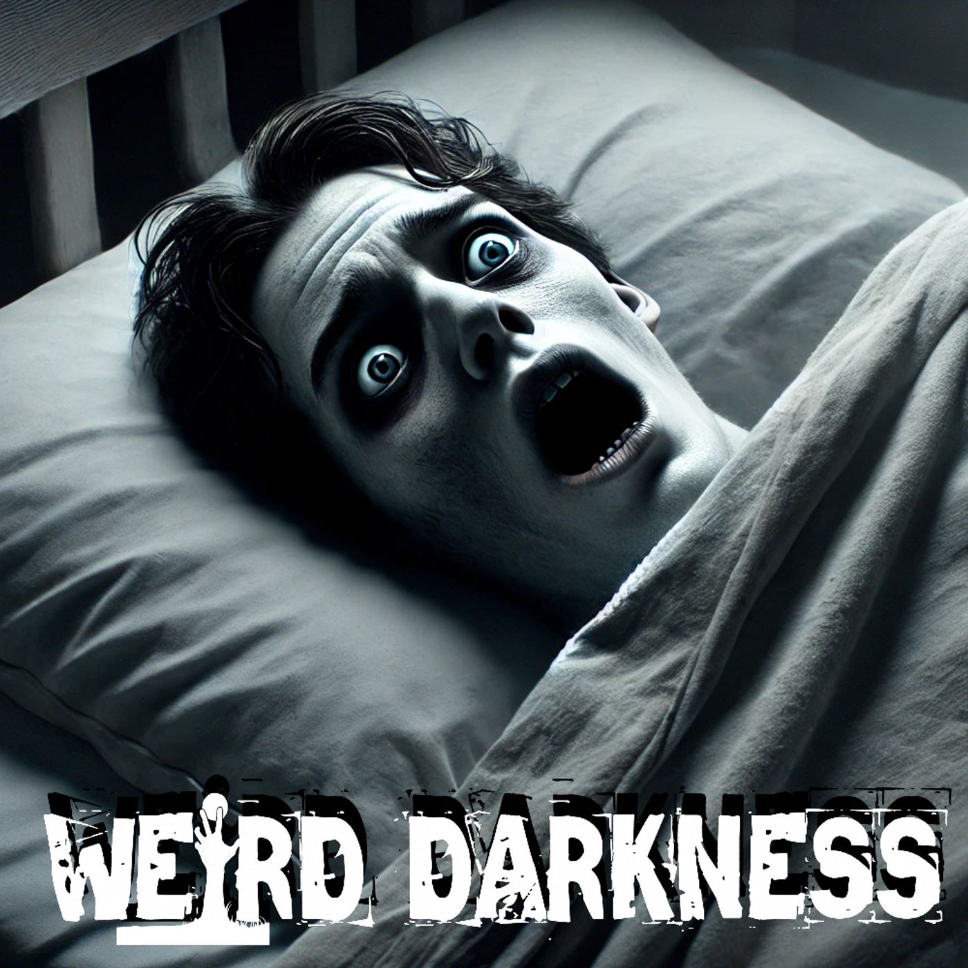 cover of episode “LITERALLY DYING OF FRIGHT” and More True Stories – PLUS BLOOPERS! #WeirdDarkness