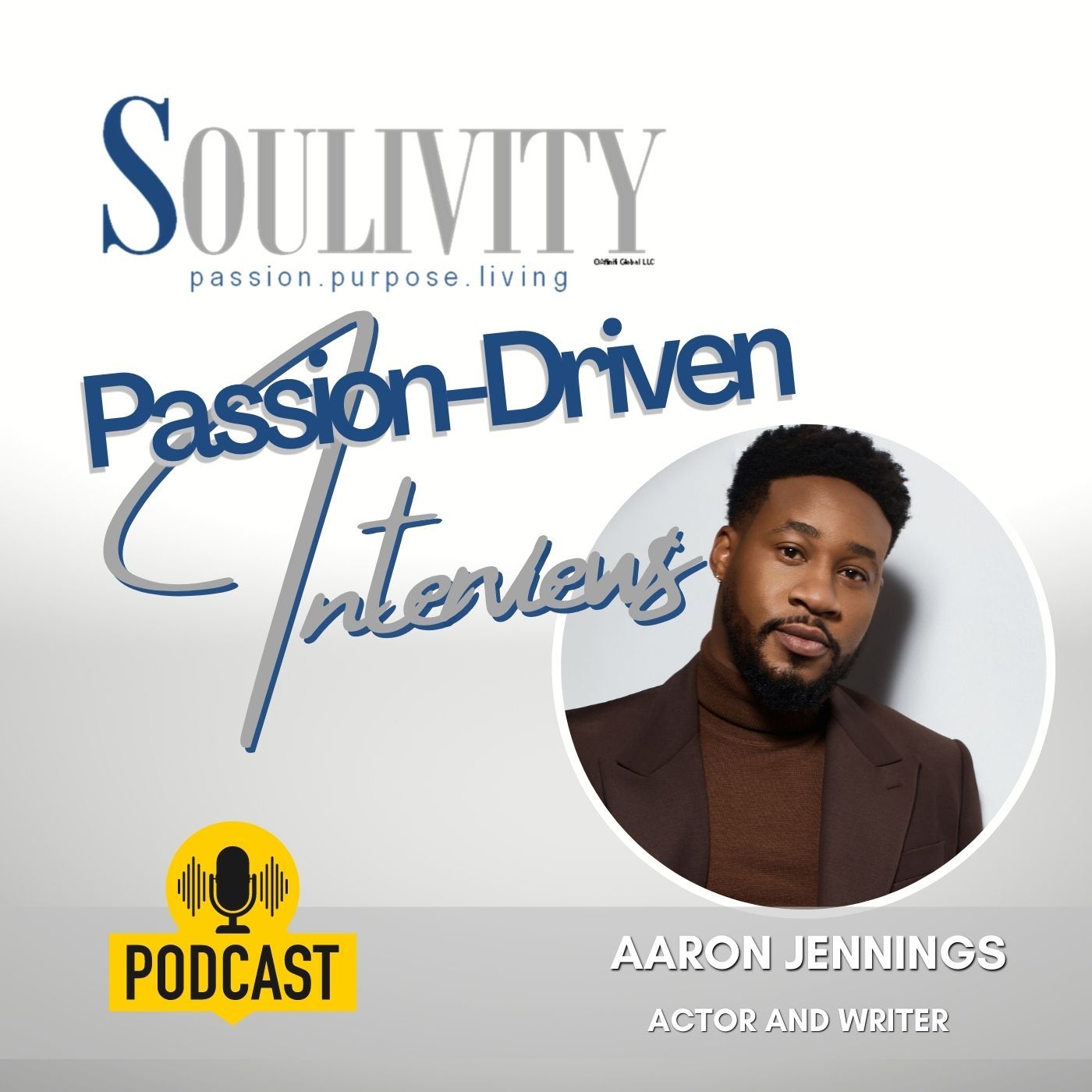 Soulivity Passion-Driven Interviews