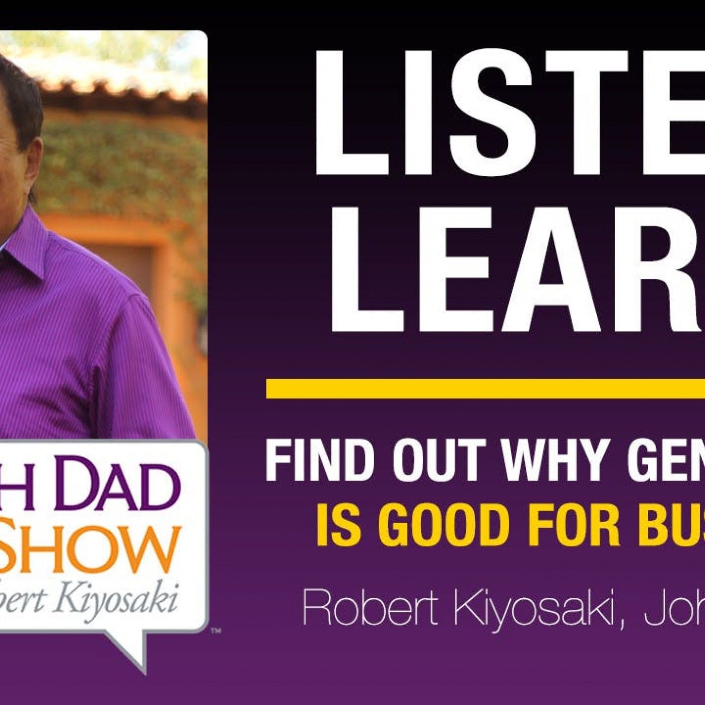 FIND OUT WHY GENEROSITY IS GOOD FOR BUSINESS-Robert Kiyosaki, John Ruhlin