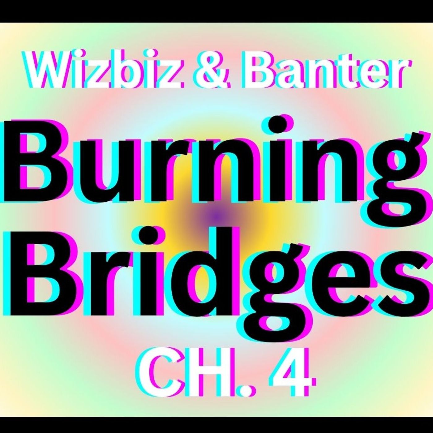 Ep:22 - Burning Bridges - Chapter Four episode artwork