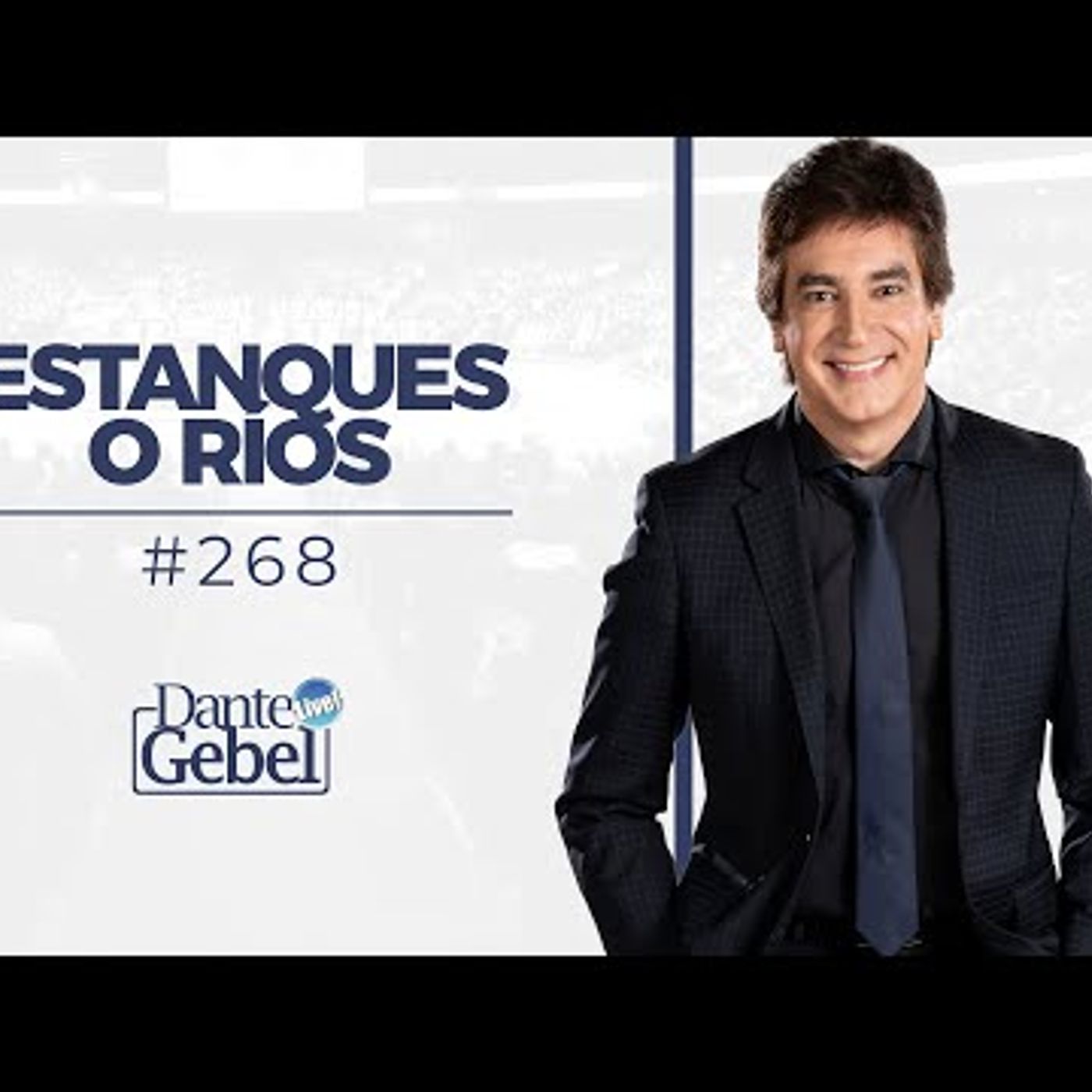 Predicas de Dante Gebel #268  Estanques o ríos