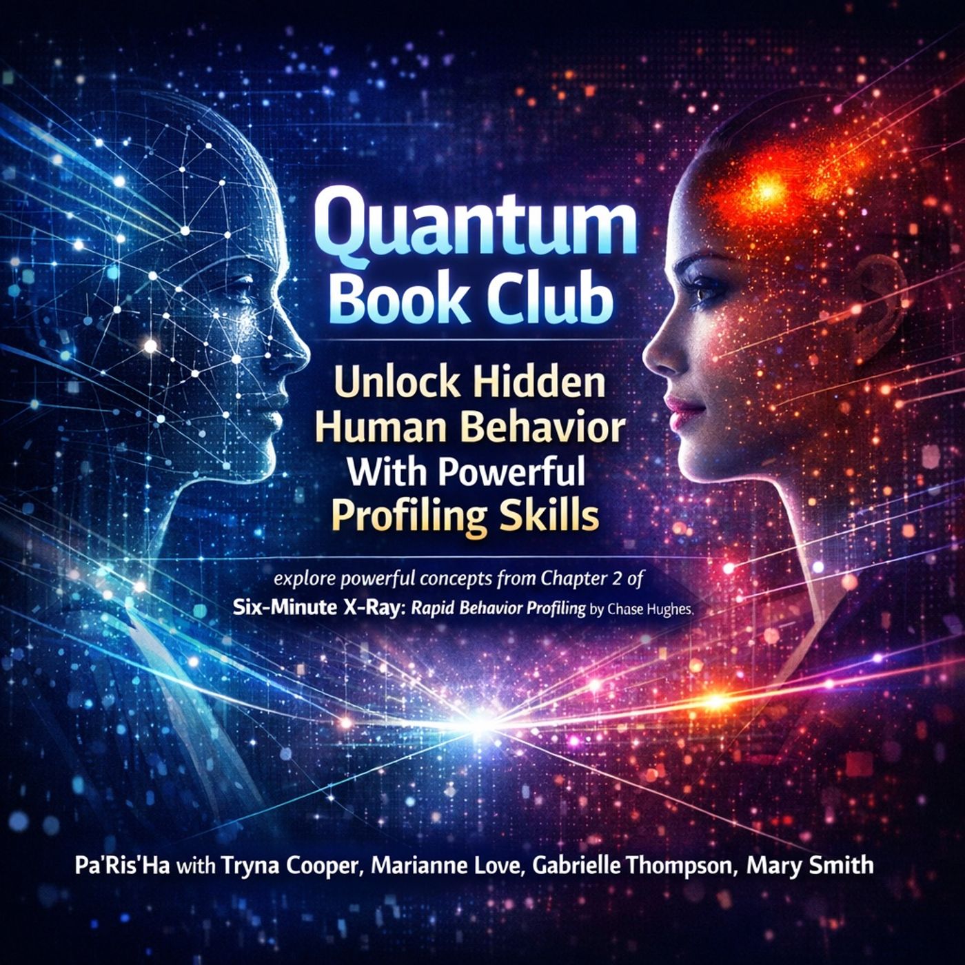 Quantum Book Club - Unlock Hidden Human Behavior With Powerful Profiling Skills