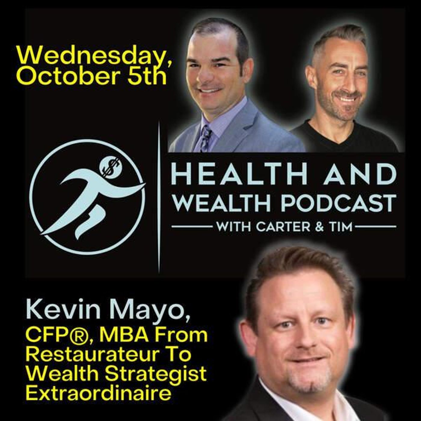 Carter Wilcoxson, From Restaurateur To Wealth Strategist Extraordinaire with Kevin Mayo, CFP MBA