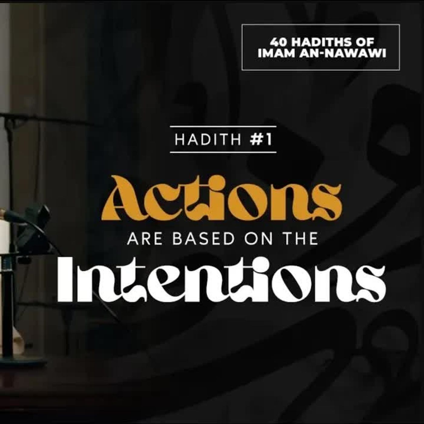 01 - Actions are Based on the Intentions