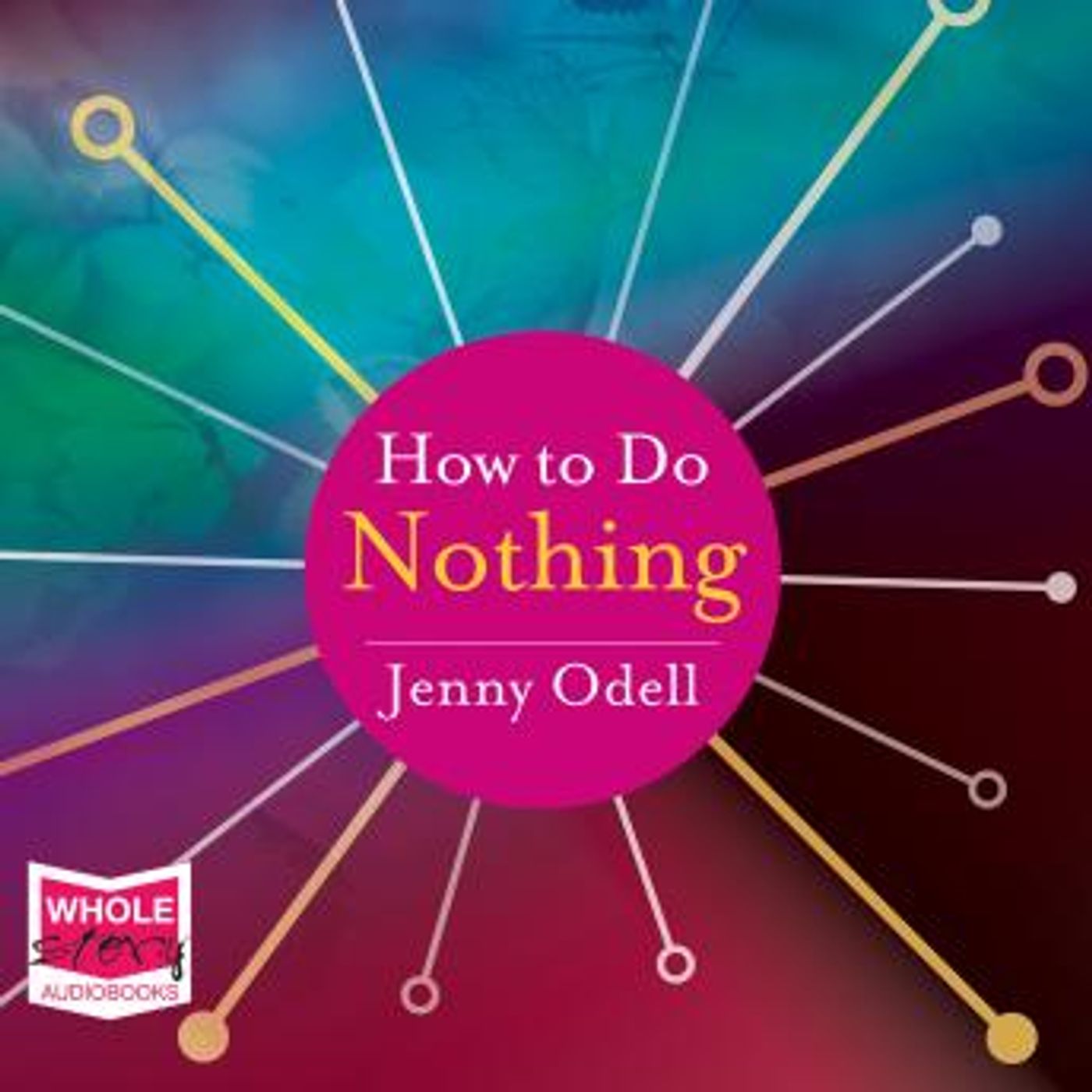 How to Do Nothing: Resisting the Attention Economy by Jenny Odell episode artwork