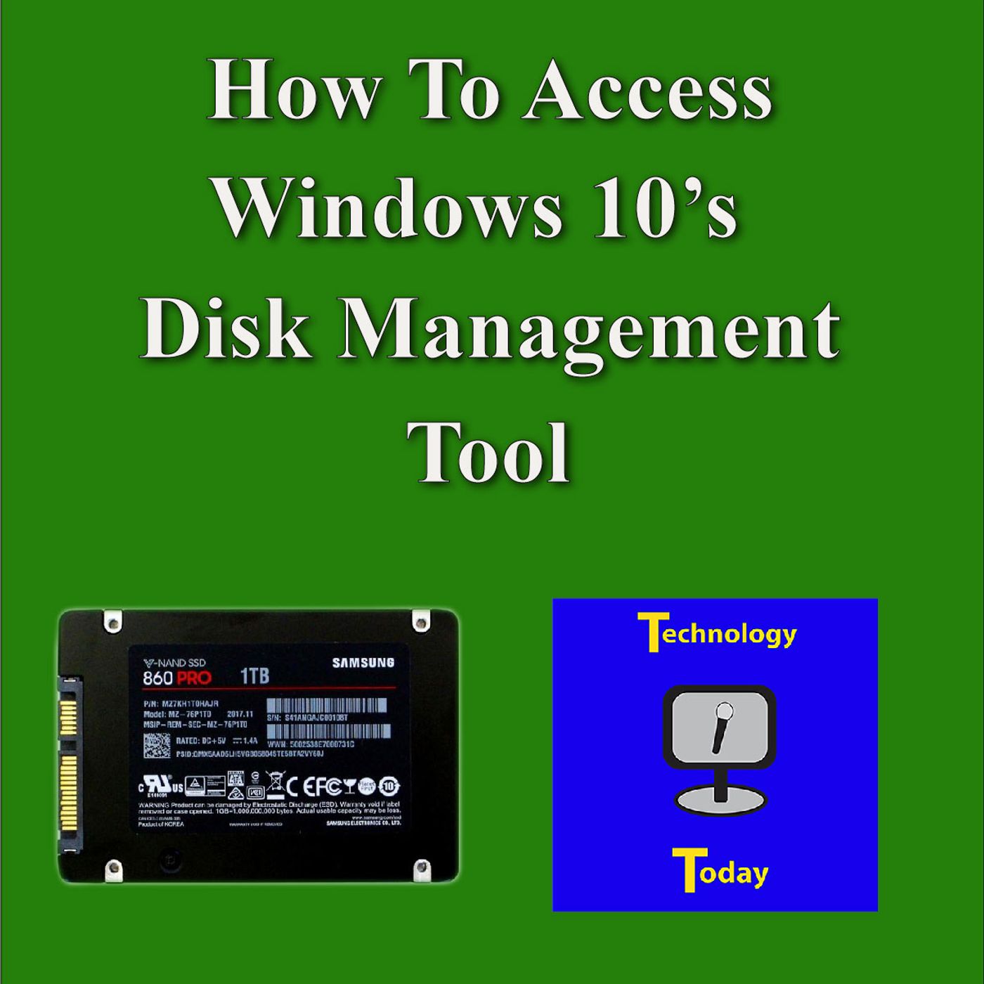Ep: 32 Tech News & How to access Windows 10's Disk Management Tool in the Windows 10 operating system Ep: 32 Tech News & How to access Windows 10's Disk Management Tool in the Windows 10 operating system