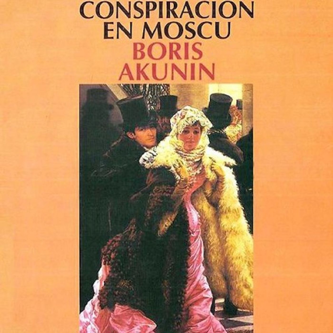 (Resumen) Conspiracion en Moscu - Boris Akunin