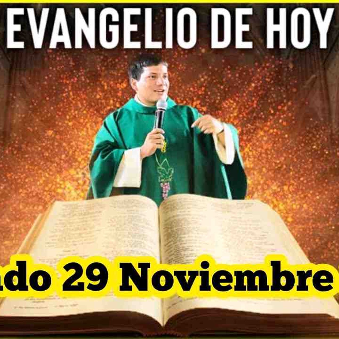 EVANGELIO DE HOY Sábado 29 Noviembre 2025 con el Padre Marcos Galvis(MP3_160K) episode artwork