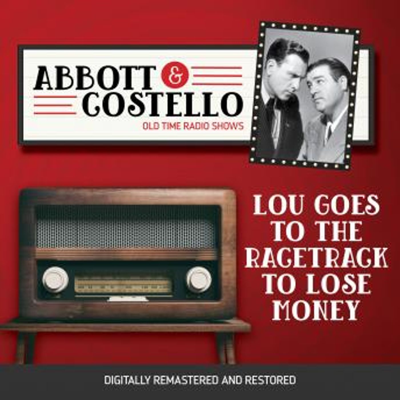 Abbott and Costello: Lou Goes to the Racetrack to Lose Money by Bud Abbott, Lou Costello episode artwork