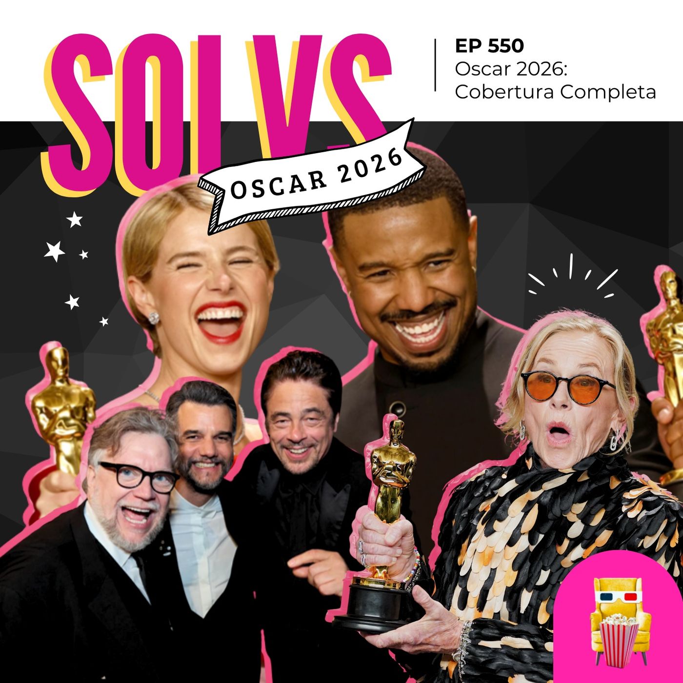 EP 550 – Oscar 2026: Cobertura Completa