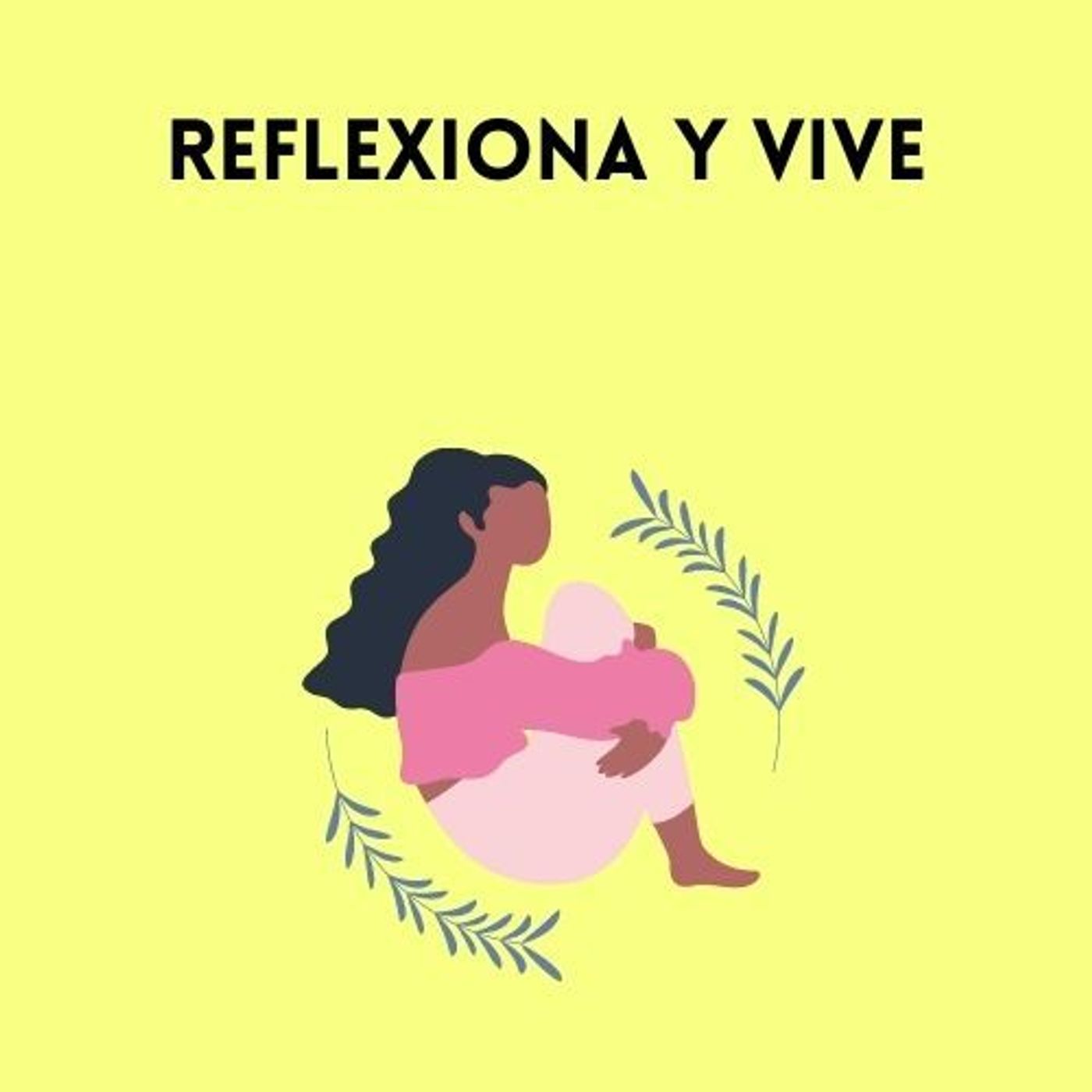 Reflexiona y vive