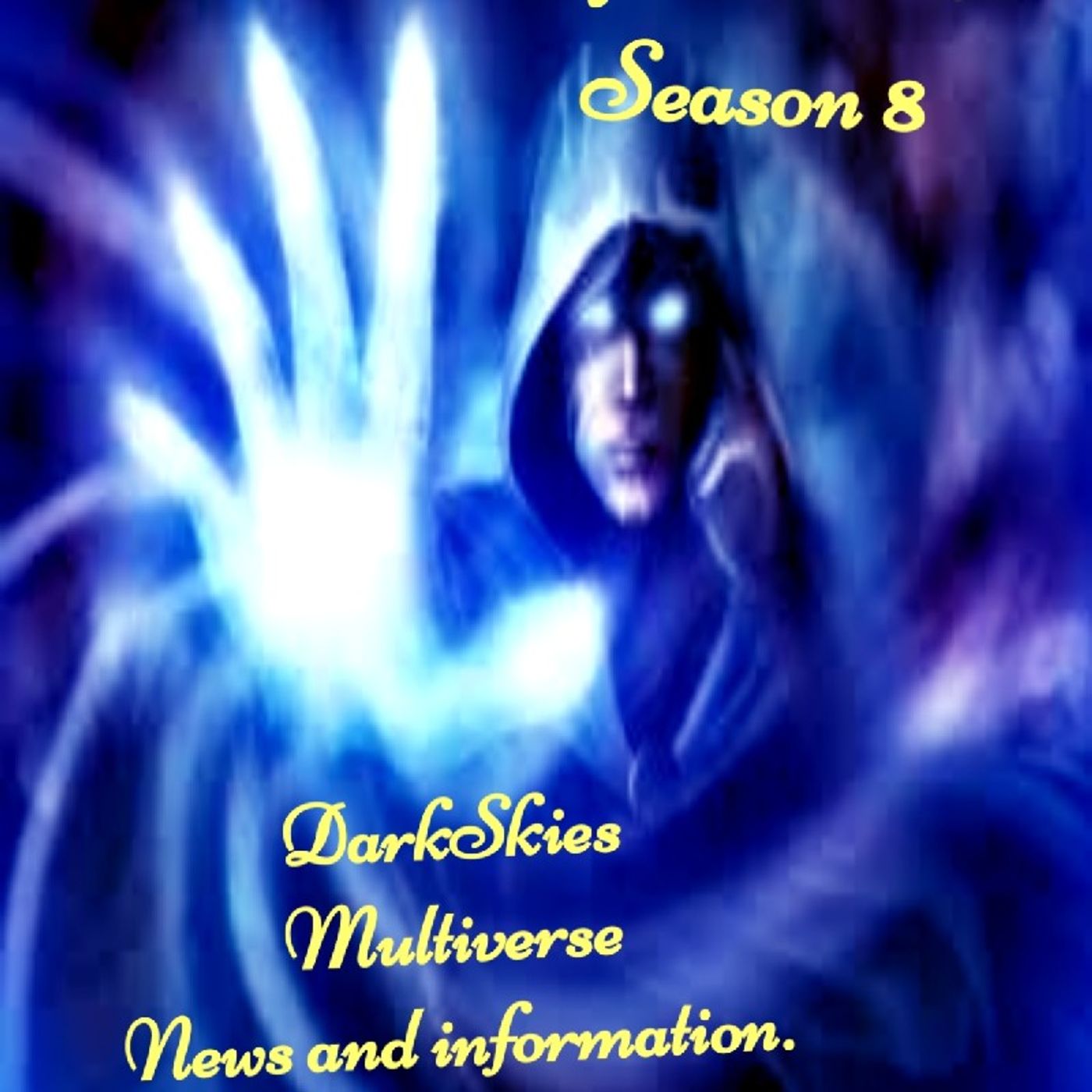 DarkSkies Multiverse News And Information. Episode 100 - Dark Skies News And information episode artwork
