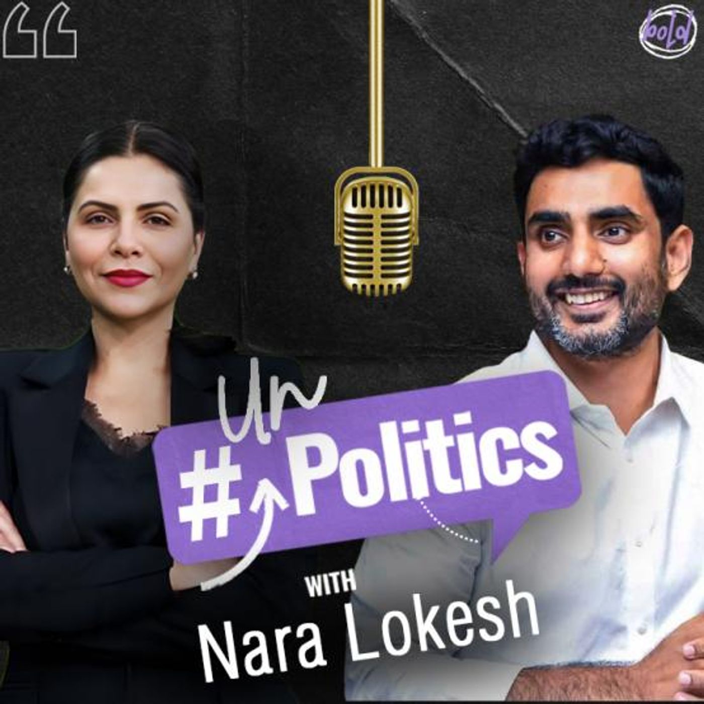 Carrying Forward a Legacy: Nara Lokesh on Vision, Values, and Political Valour | UnPolitics EP-03
