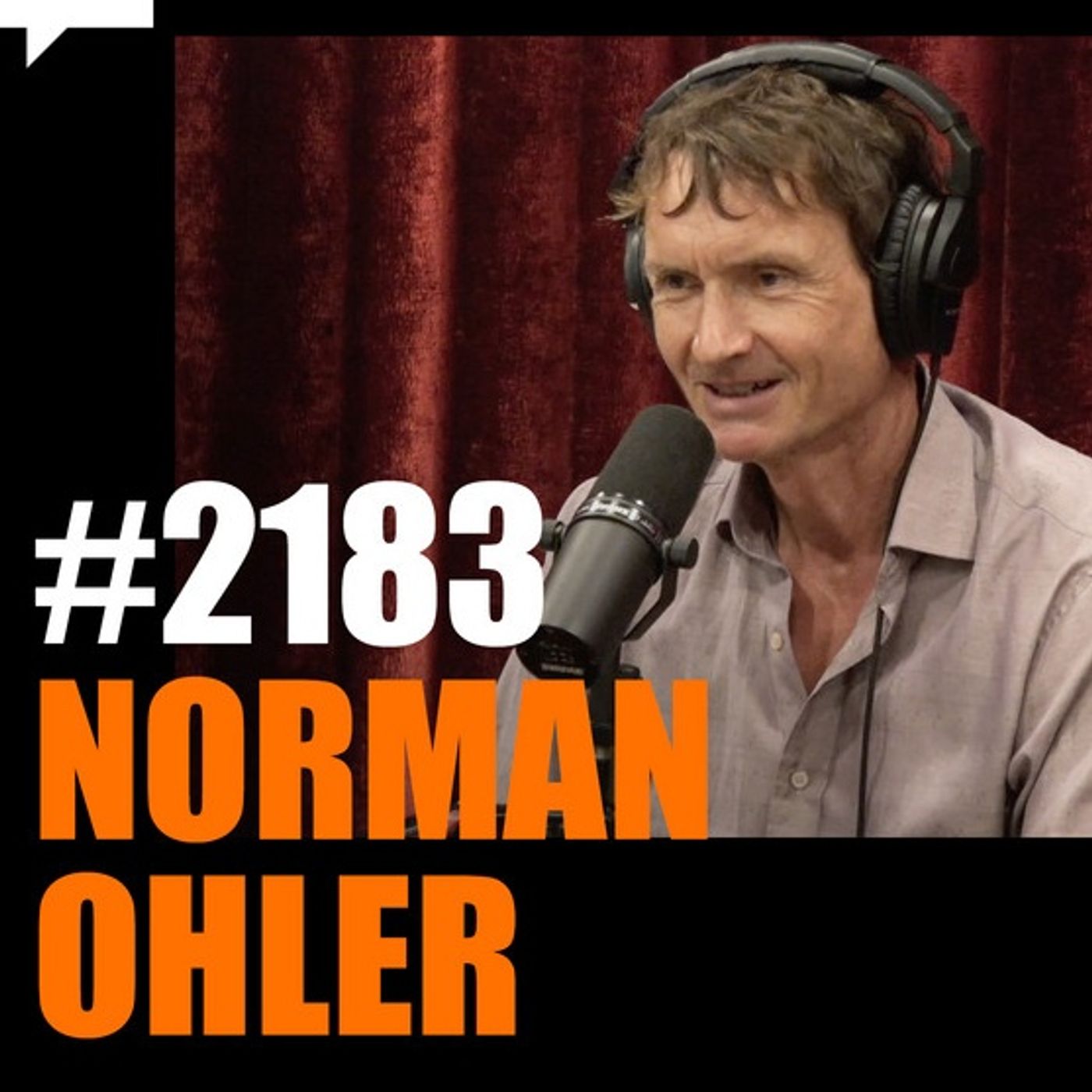 Joe Rogan Experience #2183 - Norman Ohler