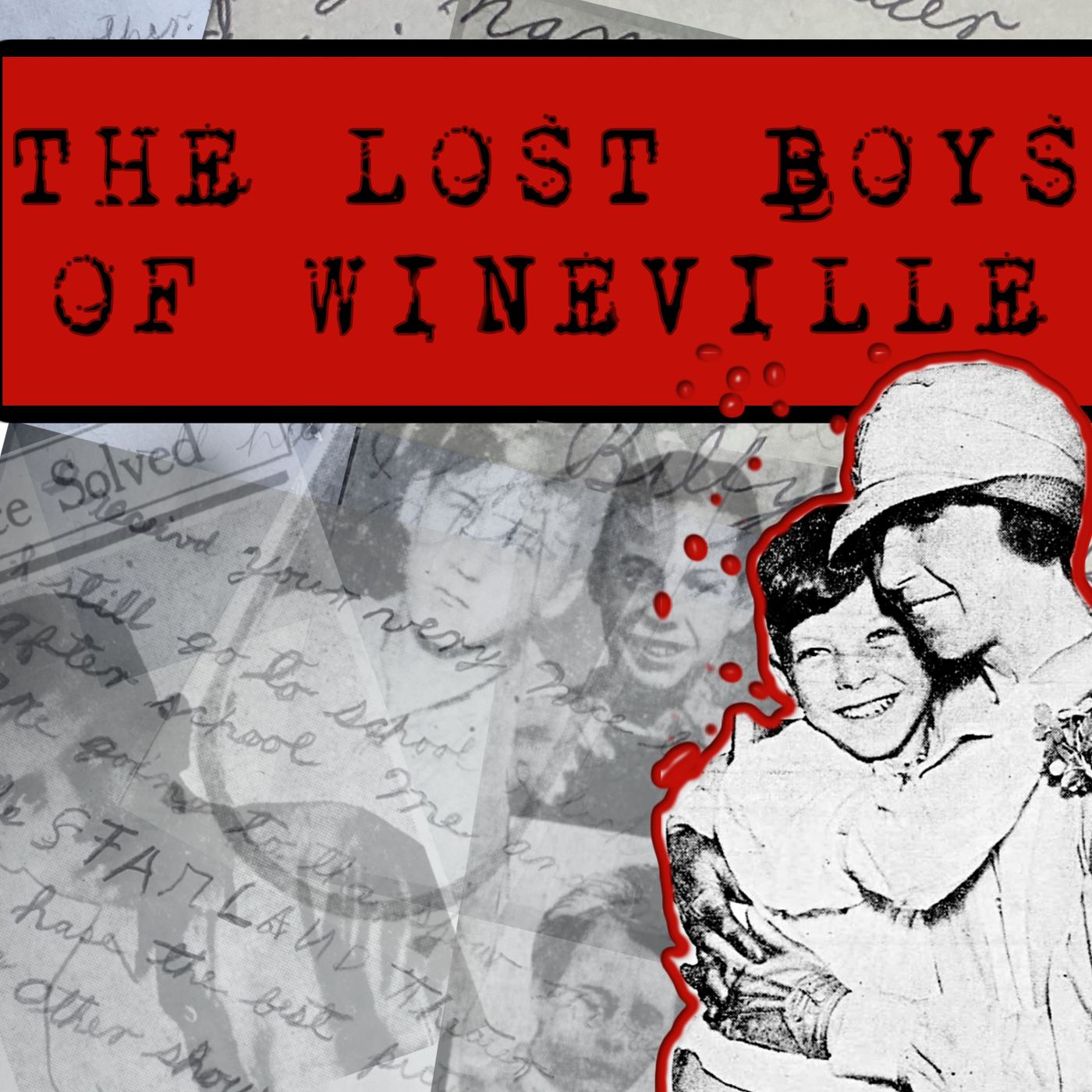 Introducing: The Lost Boys of Wineville