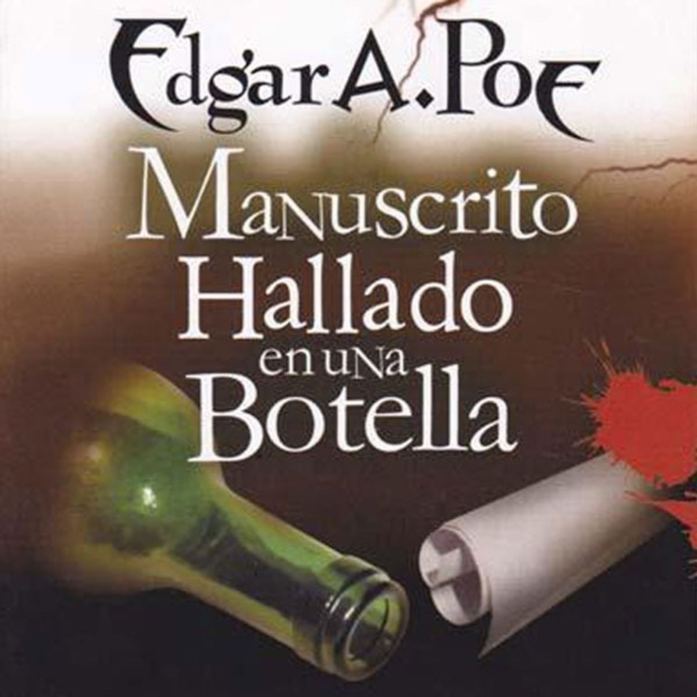 Manuscrito hallado en una botella - Edgar Allan Poe