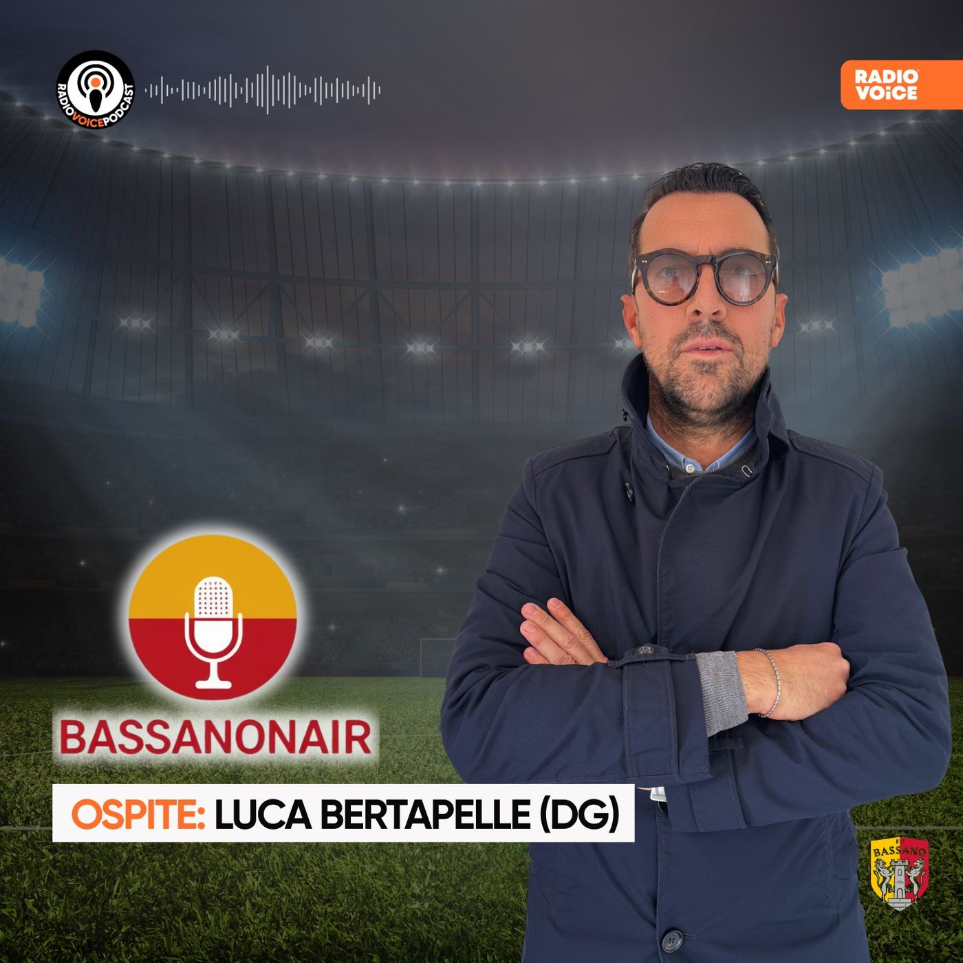Fc BassanOnAir - Ospite: Luca Bertapelle (DG) episode artwork