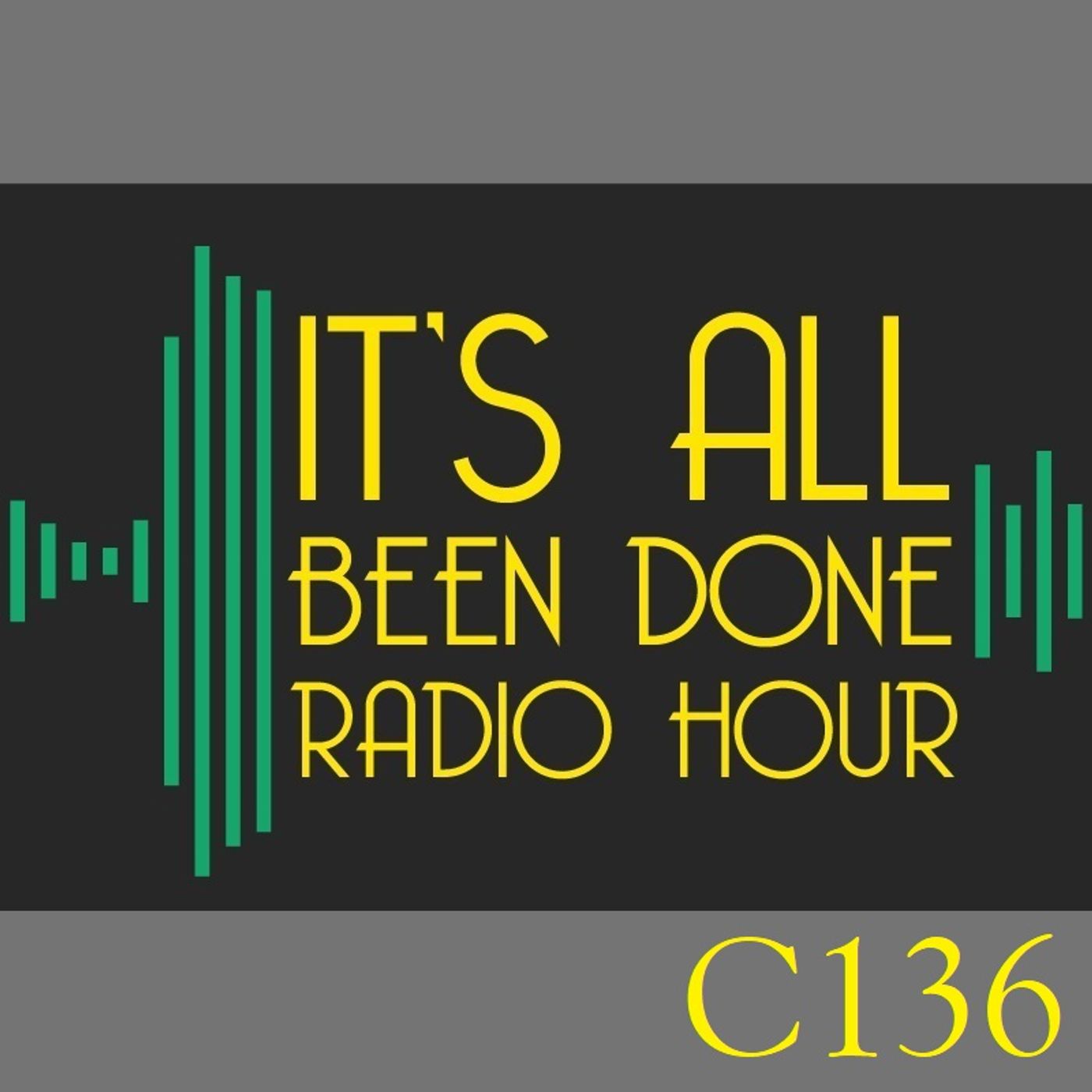 It\'s All Been Done Radio Hour