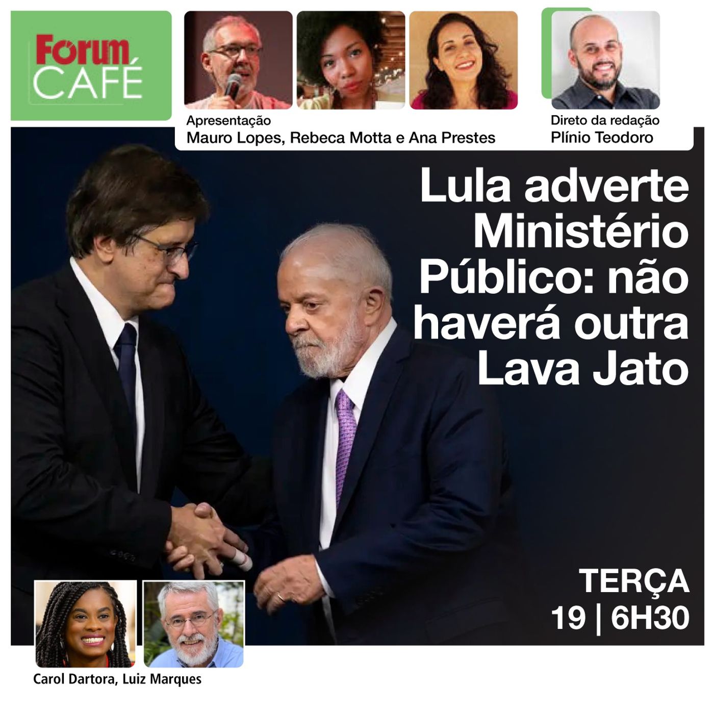 Lula adverte Ministério Público: não haverá outra Lava Jato | Fórum Café | 19.12.23