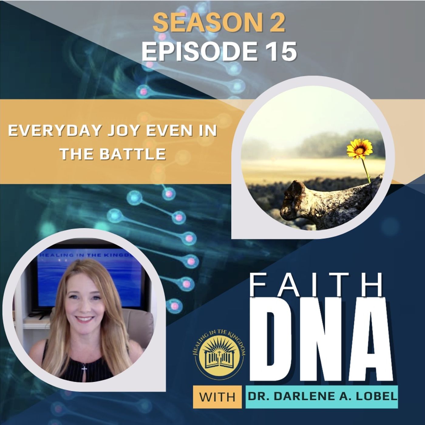 Faith DNA with Dr. Darlene A. Lobel