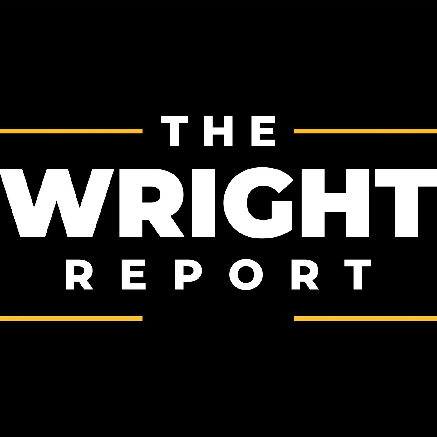 The Wright Report Podcast (private feed for danrhancock@gmail.com)