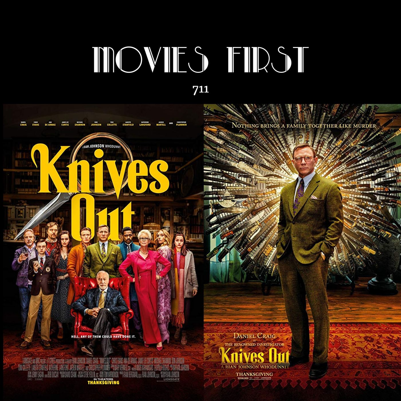 711:  Knives Out (Comedy, Crime, Drama) (the @MoviesFirst review)